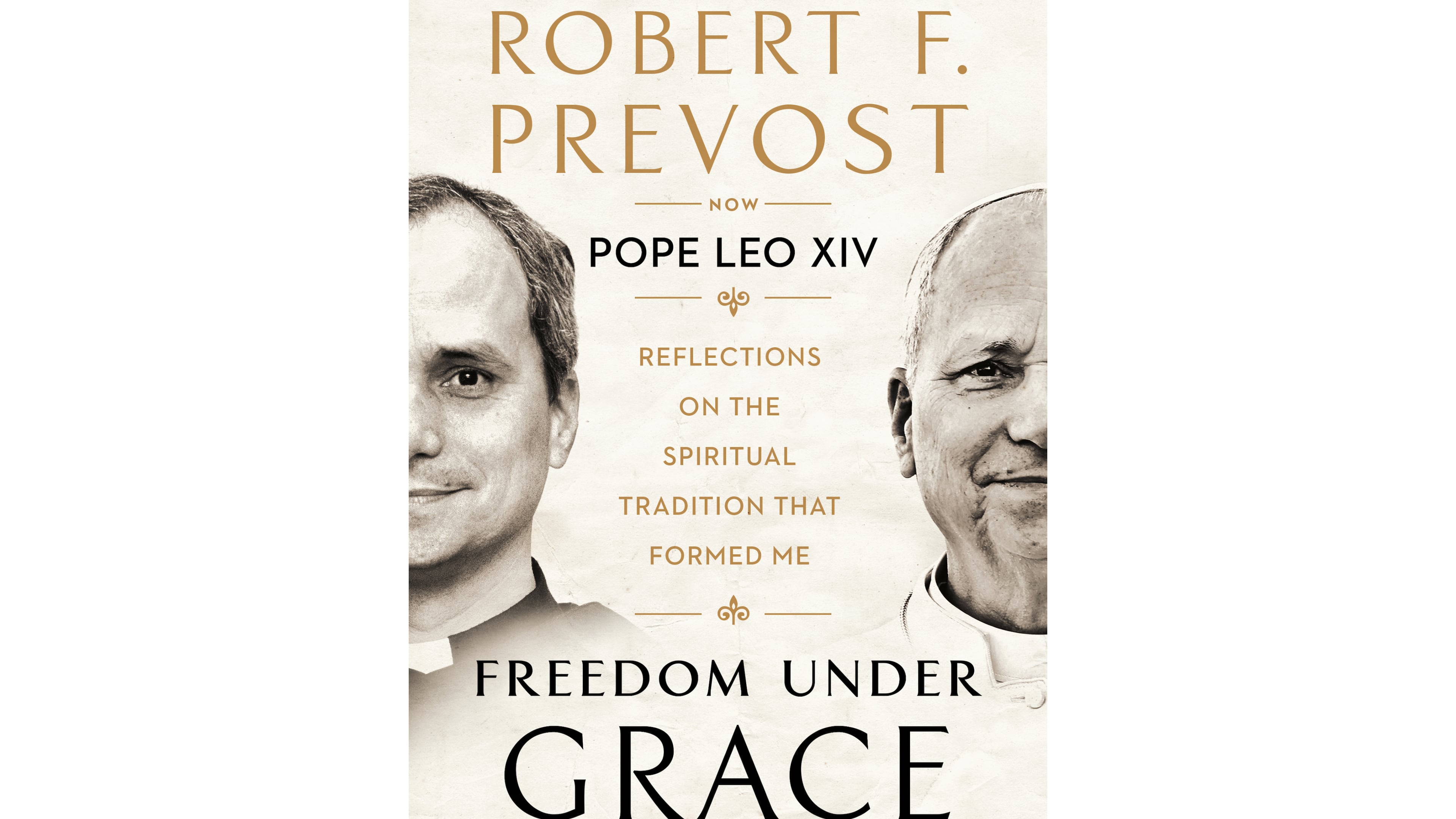 This book cover image released Penguin Random House shows "Freedom Under Grace: Reflections on the Spiritual Tradition That Formed Me" by Robert F. Prevost, now Pope Leo XIV. (Penguin Random House via AP)