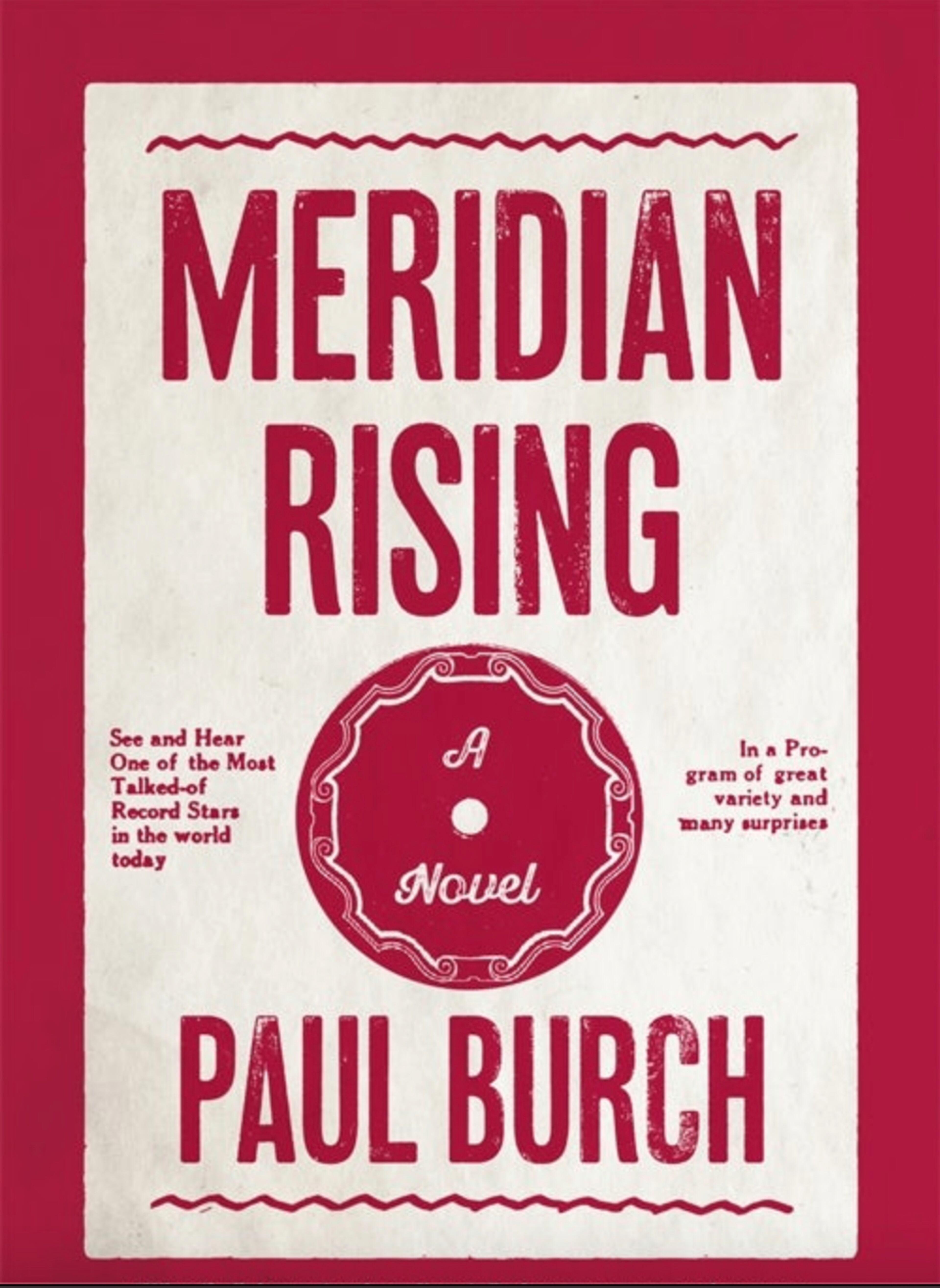 "Meridian Rising," by Paul Burch, is a fictitious account of the Father of Country Music. (Courtesy of NewSouth Books)