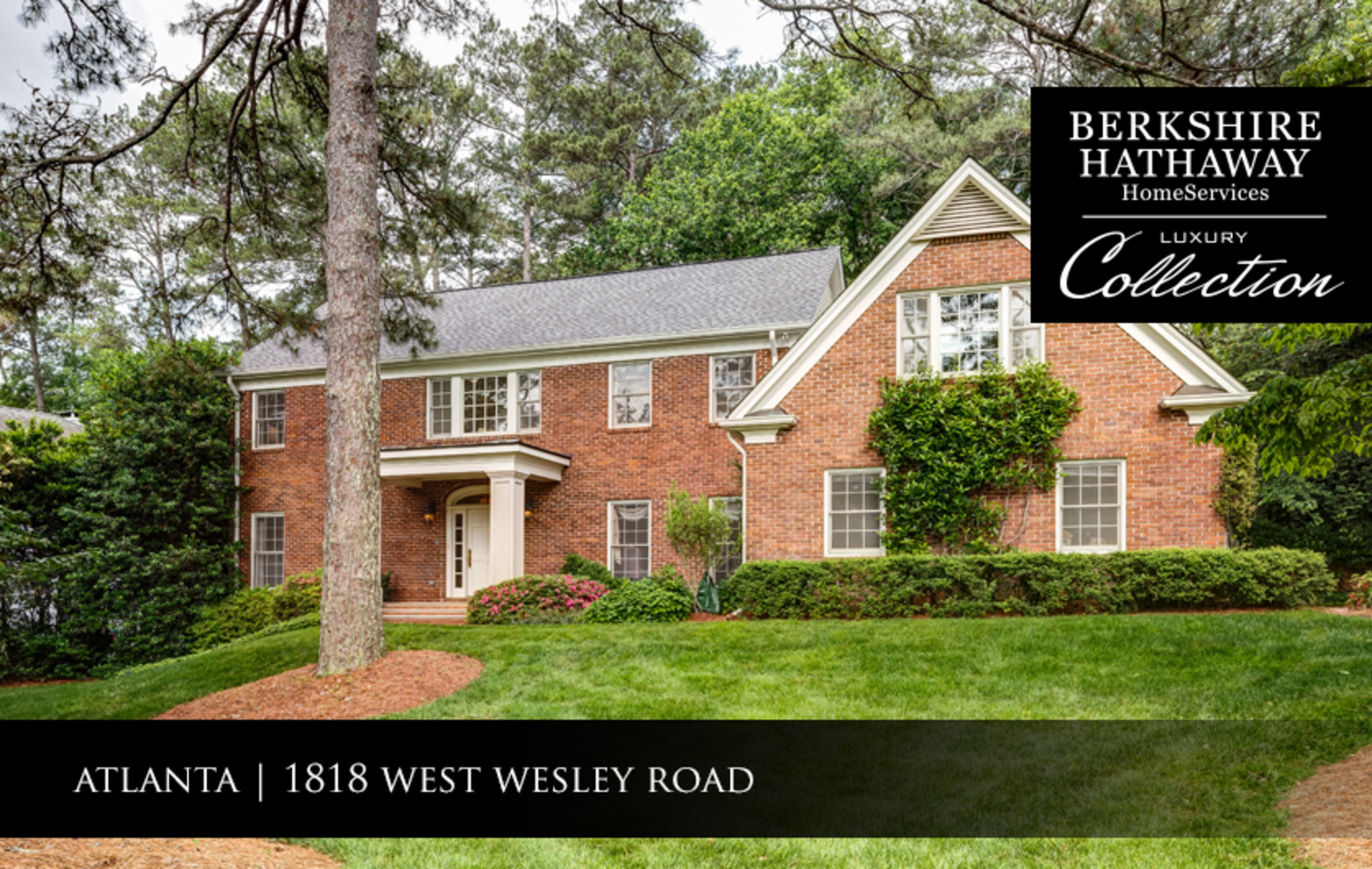 1818 West Wesley Road, Atlanta, Ga 30327 - $1.5M – 6BR, 5BA, 2HB –1± Acre Level Lot - Jodi Halpert 404-513-5151 – Jodi.Halpert@BHHSGeorgia.com