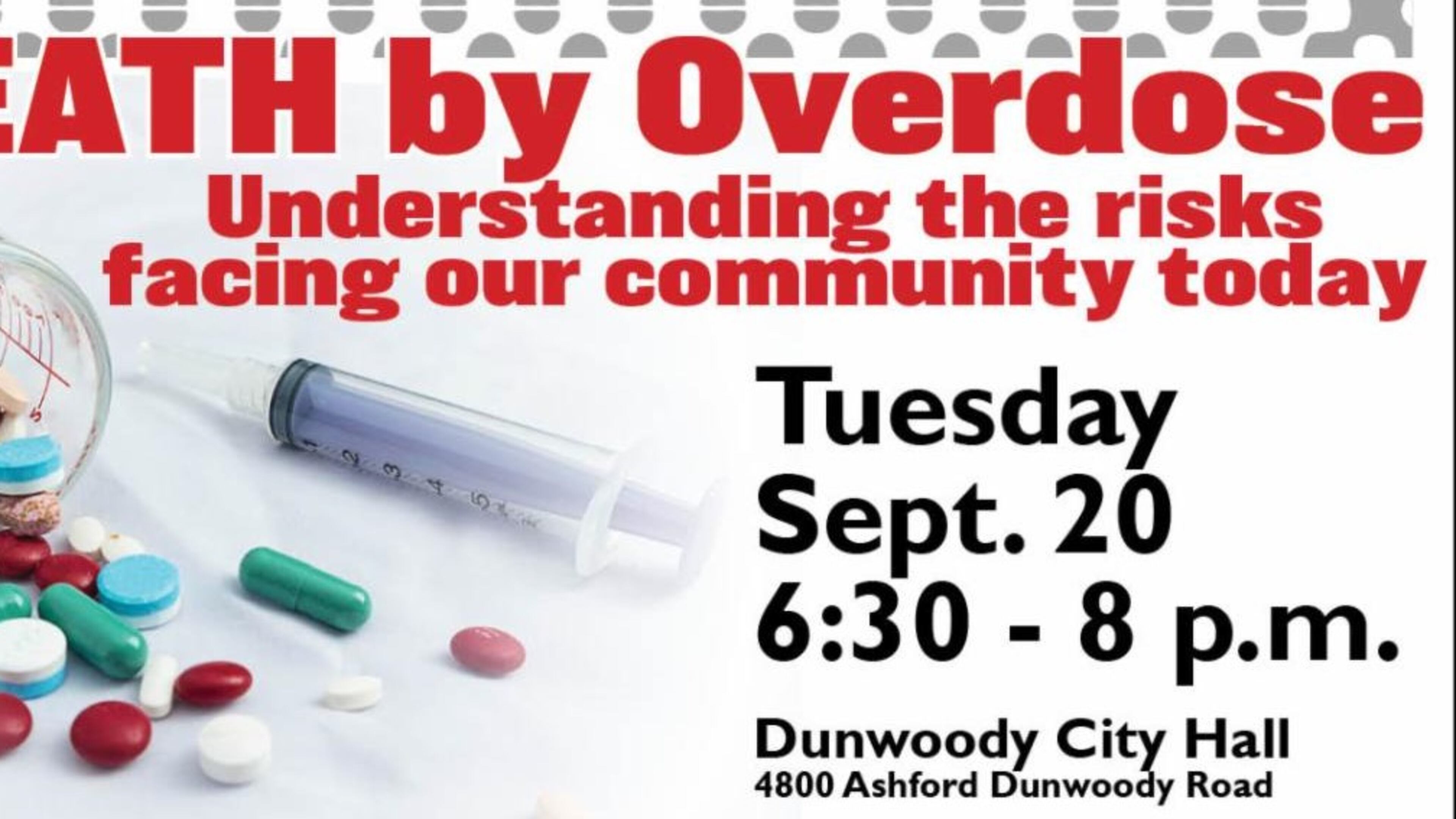 The Dunwoody Police Department is sponsoring a free seminar on drug dangers from 6:30 to 8 p.m. Sept. 20 at Dunwoody City Hall. (Courtesy of Dunwoody)