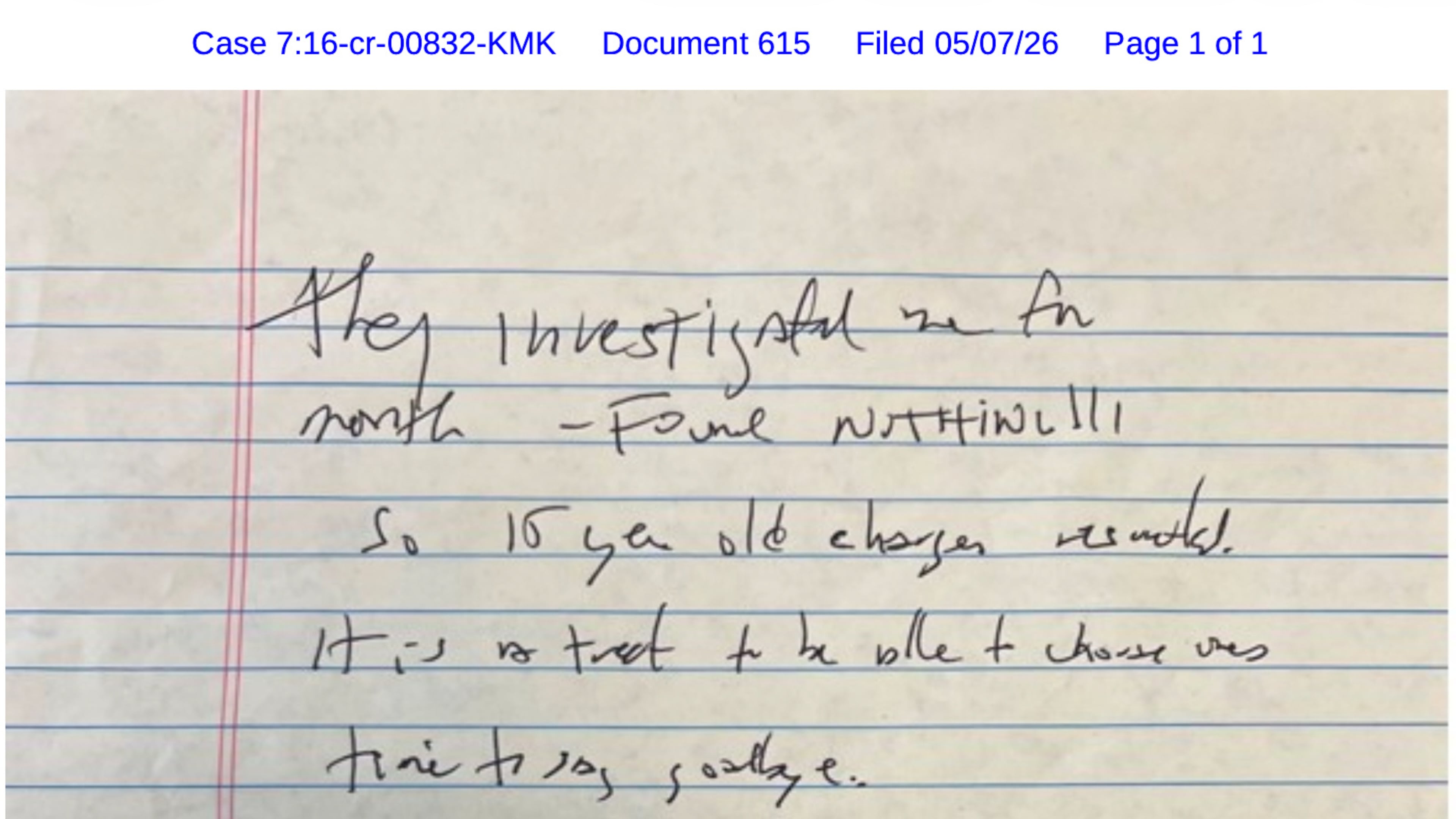 This document, released Thursday, May 7, 2026, by the U.S. District Court for the Southern District of New York, shows a note that Jeffrey Epstein’s former cellmate said he found after Epstein’s reported suicide attempt in July 2019. (U.S. District Court for the Southern District of New York via AP)