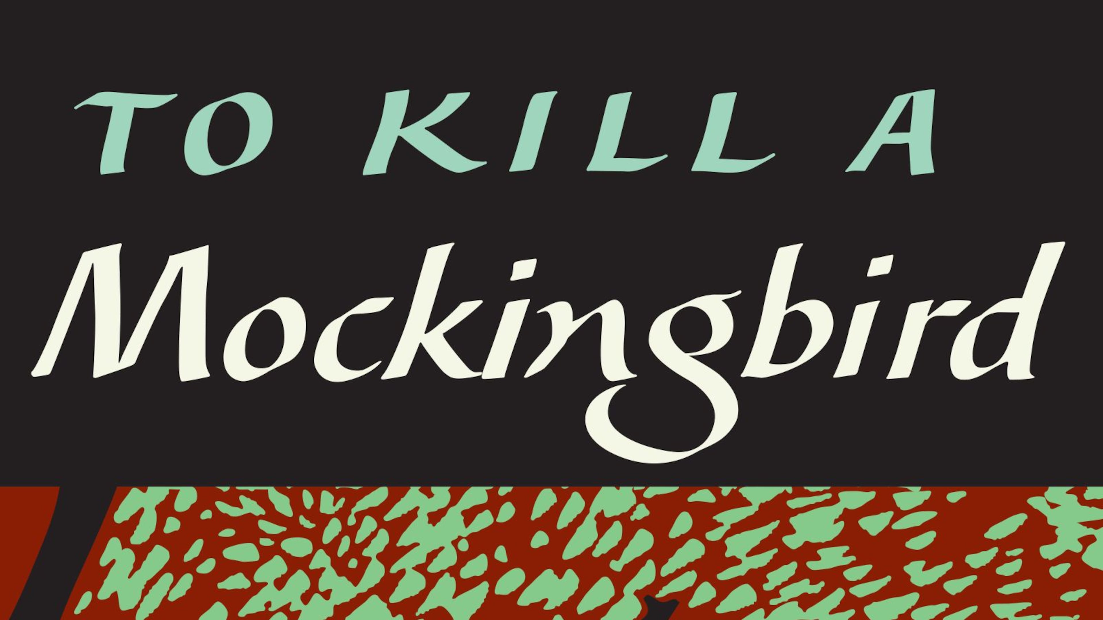 "To Kill A Mockingbird" by Harper Lee.