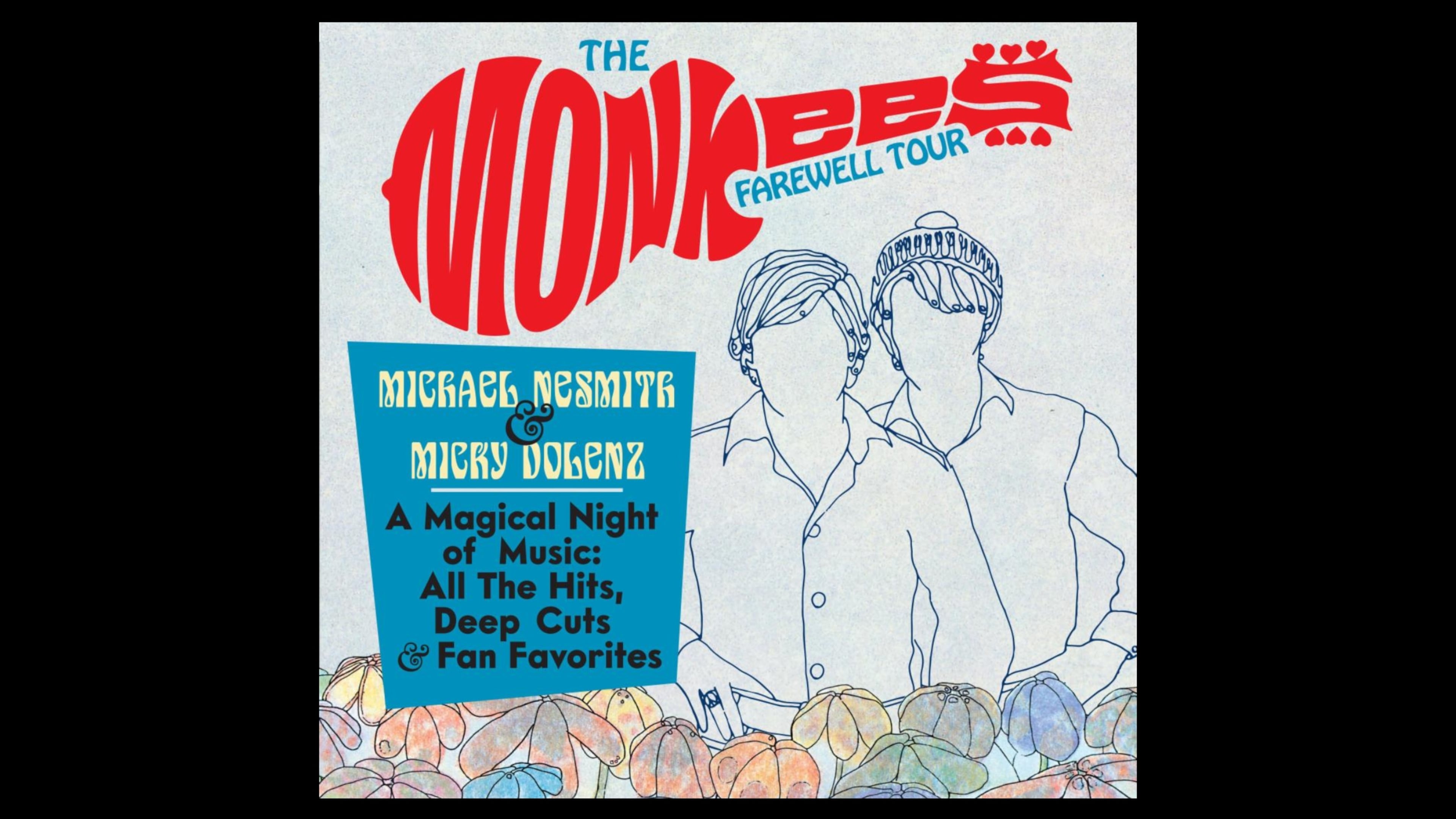 Michael Nesmith and Micky Dolenz, the surviving members of The Monkees, will go on a farewell tour in fall 2021.