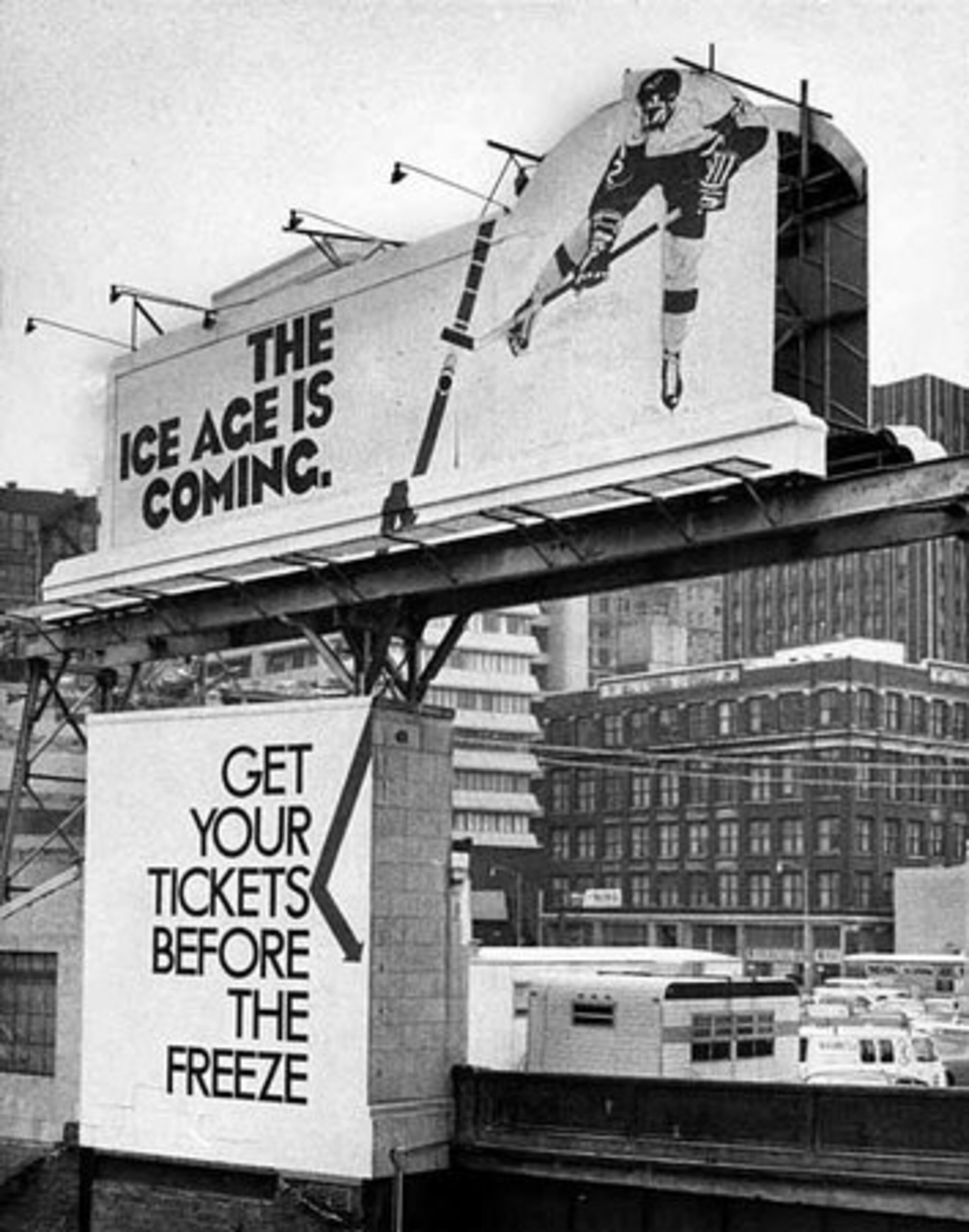 This eye-catching 1973 billboard warned Atlanta Flames fans that "The Ice Age Is Coming" and that they should "Get Tickets Before The Freeze."