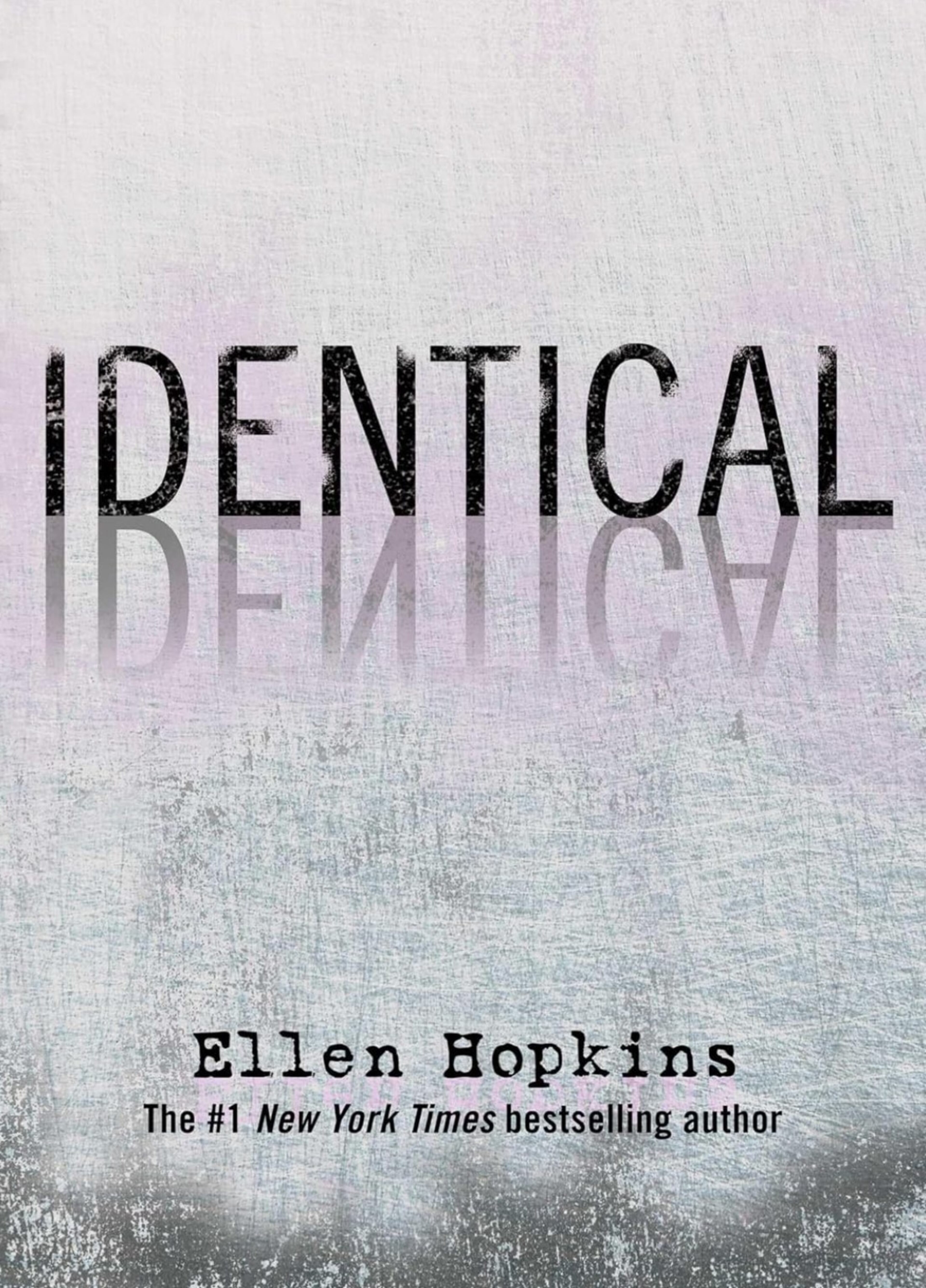 Identical, by Ellen Hopkins