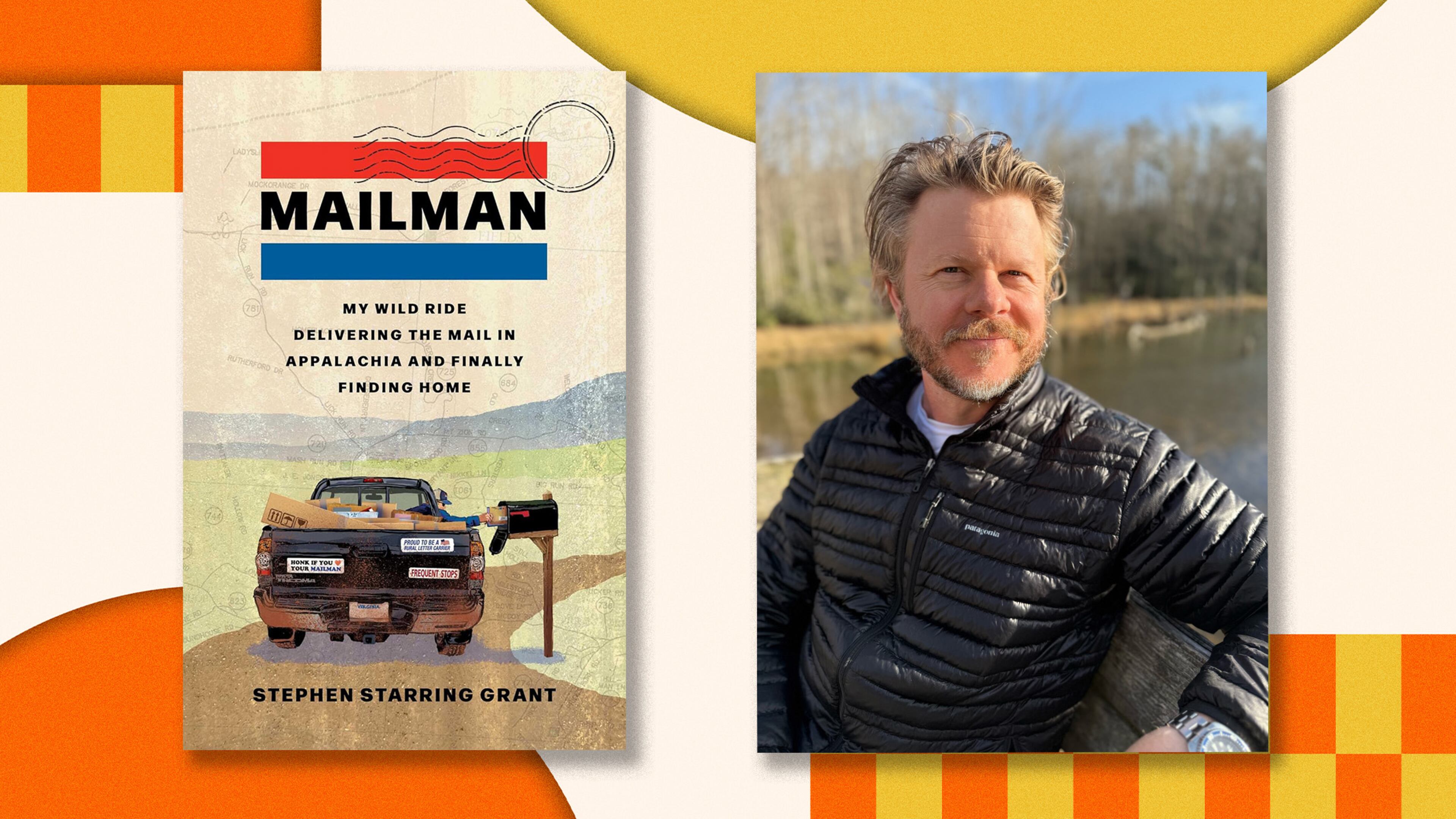 Stephen Starring Grant is the author of "Mailman: My Wild Ride Delivering the Mail in Appalachia and Finally Finding Home."
(Courtesy of Simon & Schuster)