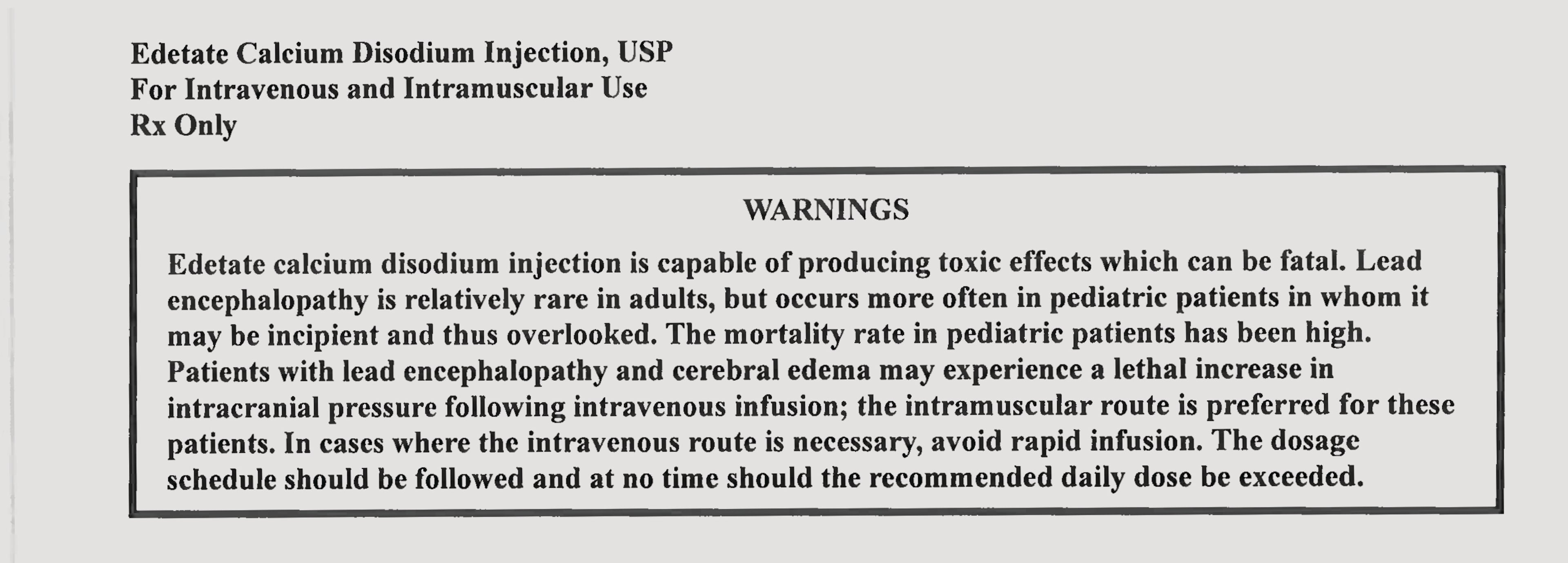 Edetate calcium disodium, generally known as EDTA and a drug often used in chelation infusions, carries a "black box" warning from the FDA noting that it is capable of producing toxic effects that can be fatal. (U.S. Food and Drug Administration)