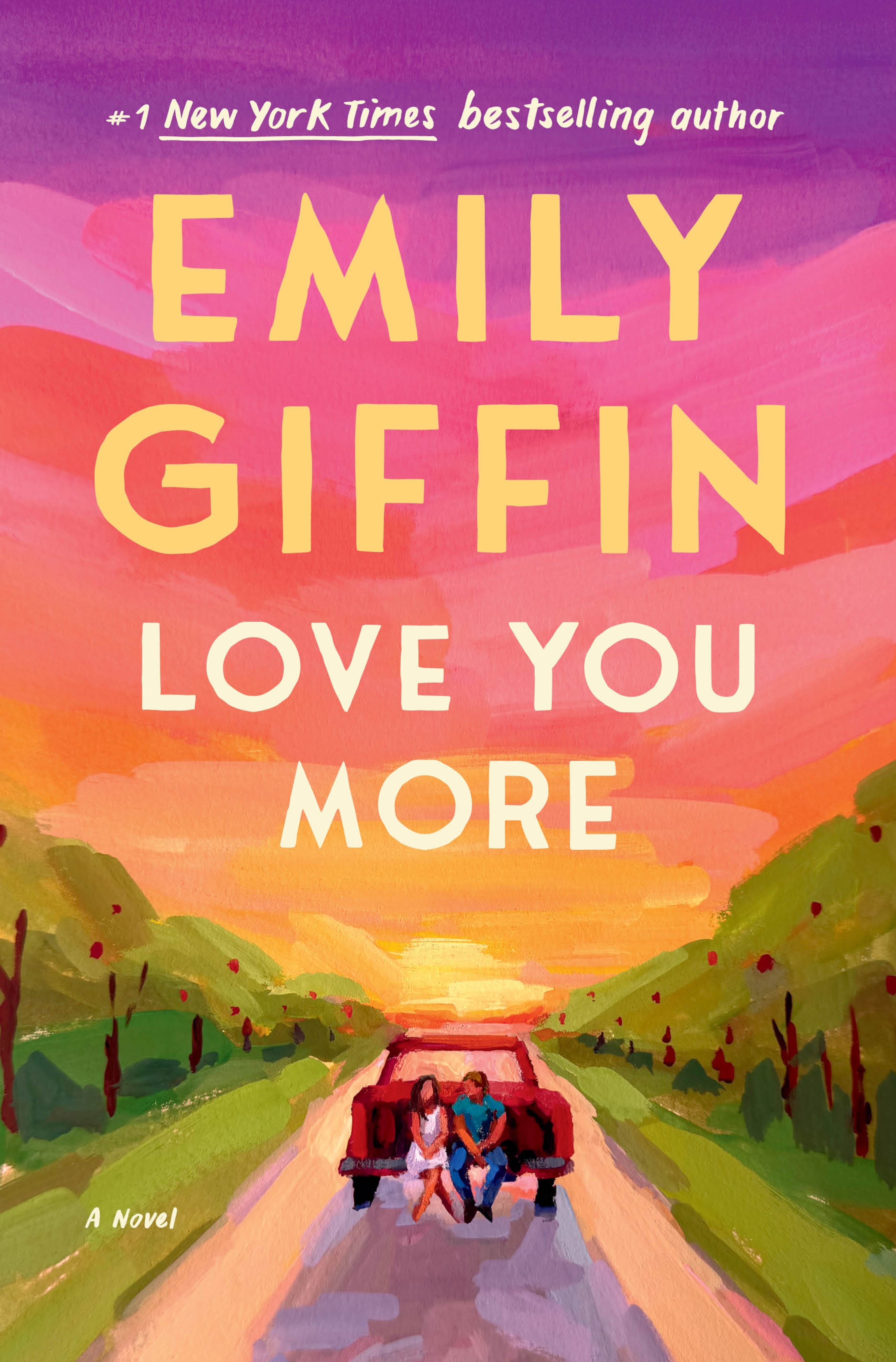 "Love You More" by Emily Giffin. (Courtesy of Ballantine Books)