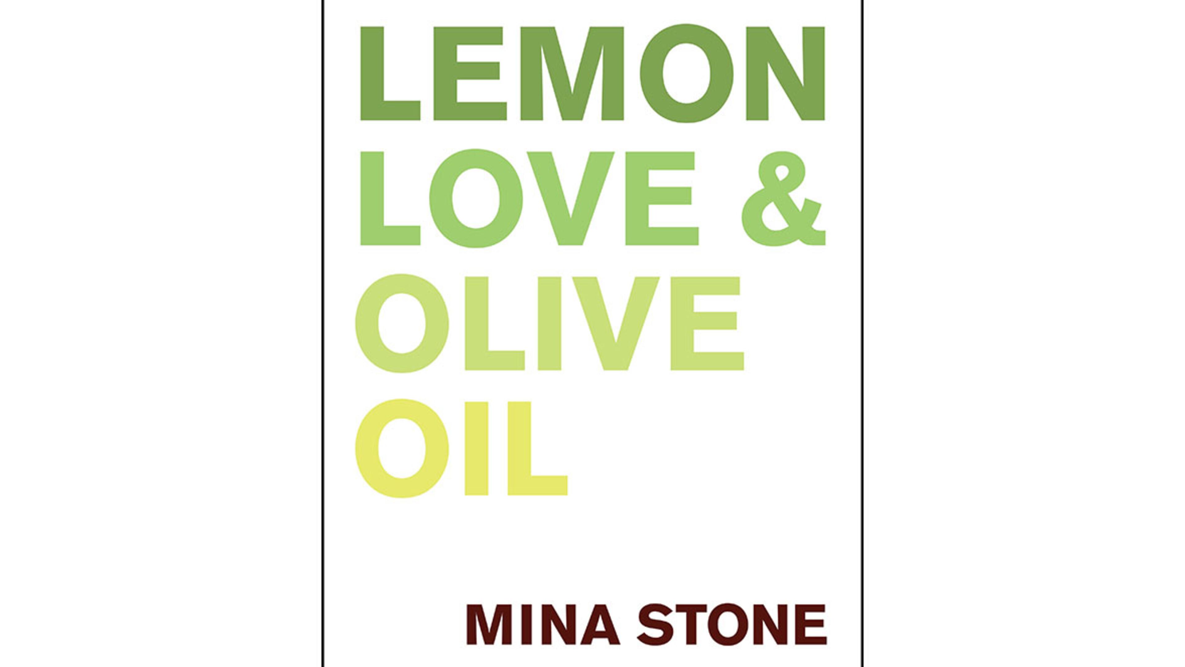 "Lemon Love and Olive Oil" by Mina Stone (Harper Wave, $40)