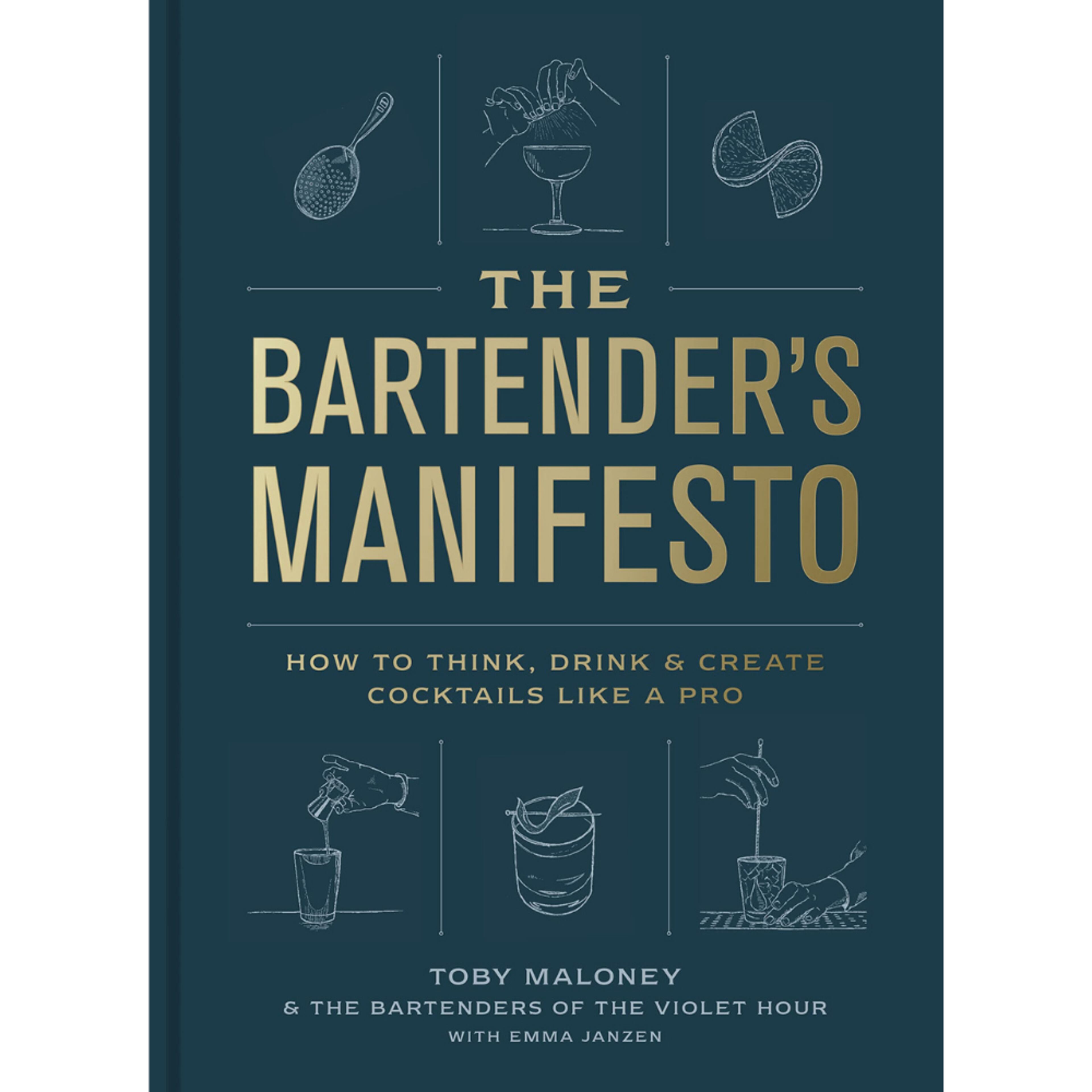 "The Bartender's Manifesto" is more than recipes; it's a manual for how to think and create like expert bartenders. Courtesy of Clarkson Potter