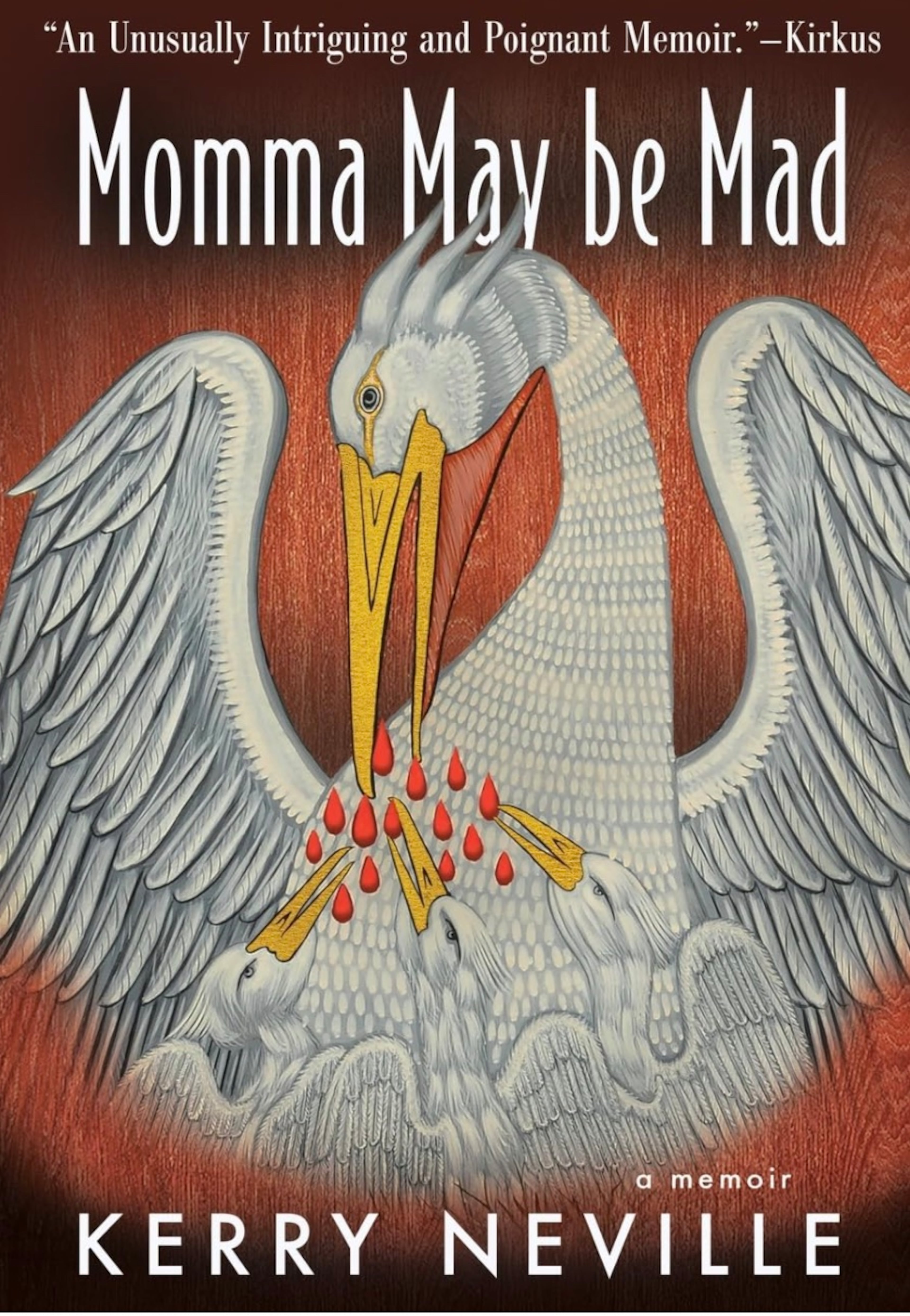 "Momma May Be Mad" by Kerry Neville. (Courtesy of Madville Publishing)