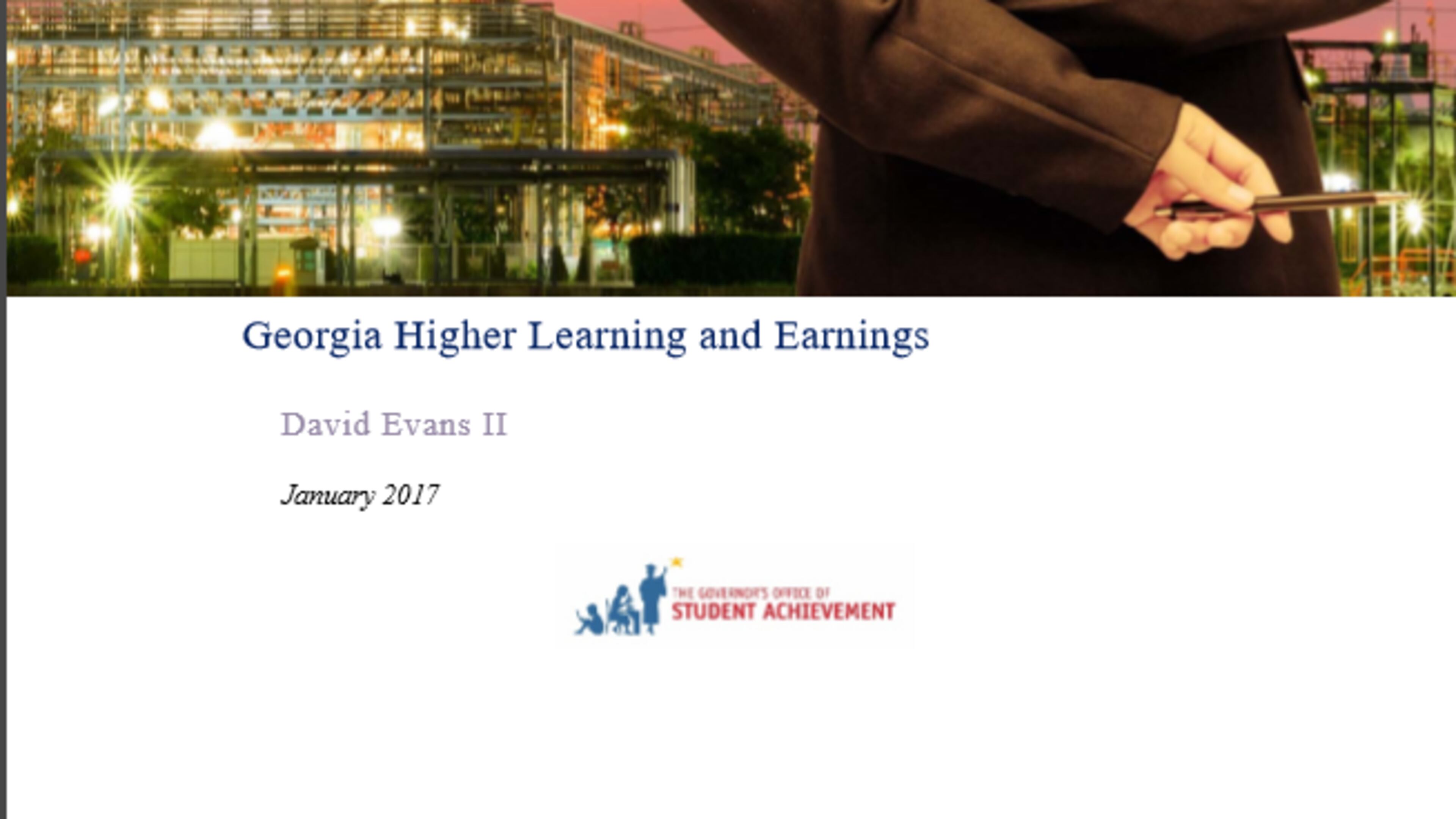The Governor's Office of Student Achievement's report, "Georgia Higher Learning and Earnings," explores the pecuniary value of higher education.