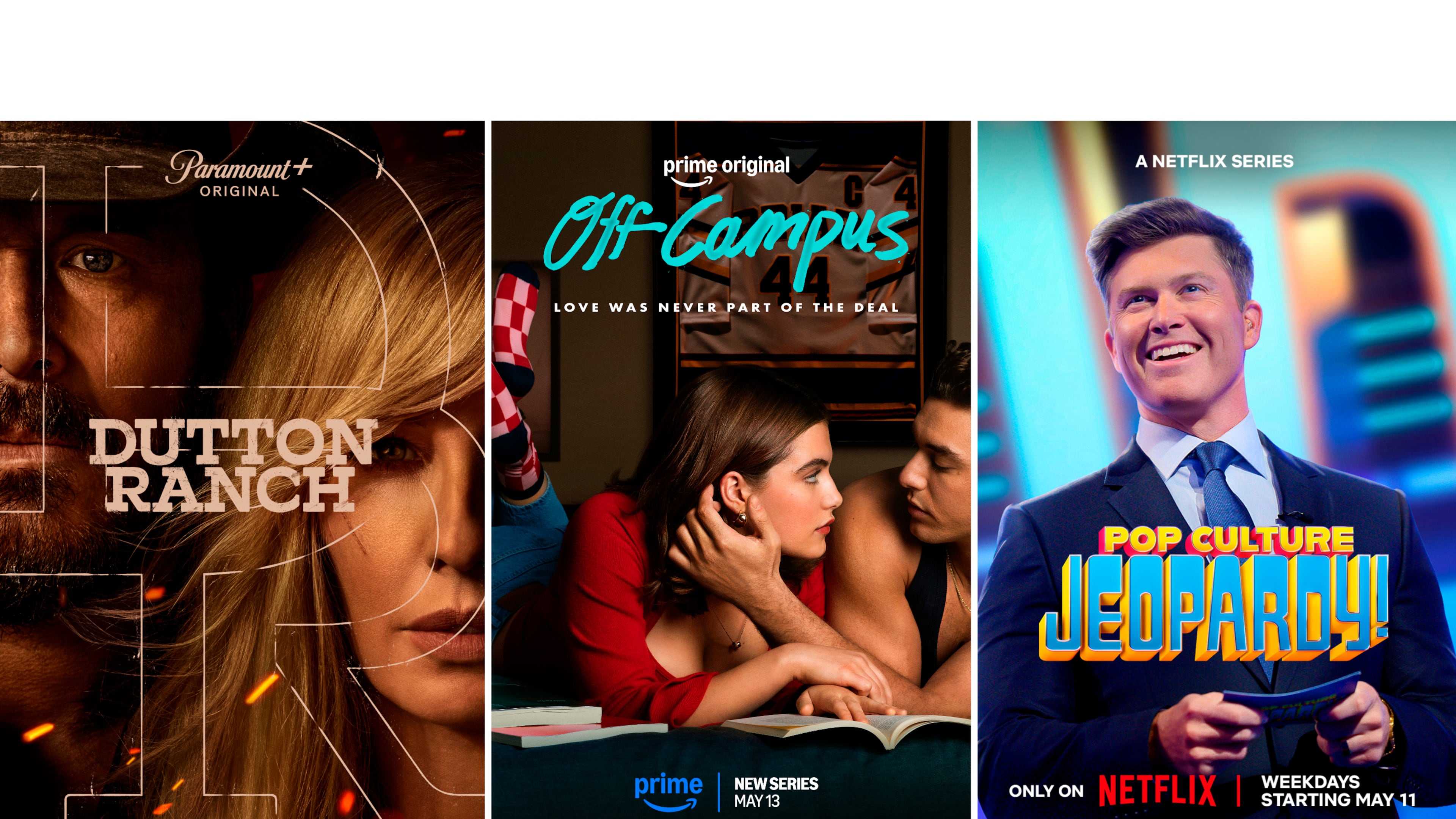 This combination of images shows promotional art for "Dutton Ranch," from left, "Off Campus," and "Pop Culture Jeopardy!" (Paramount+/Prime/Netflix via AP)