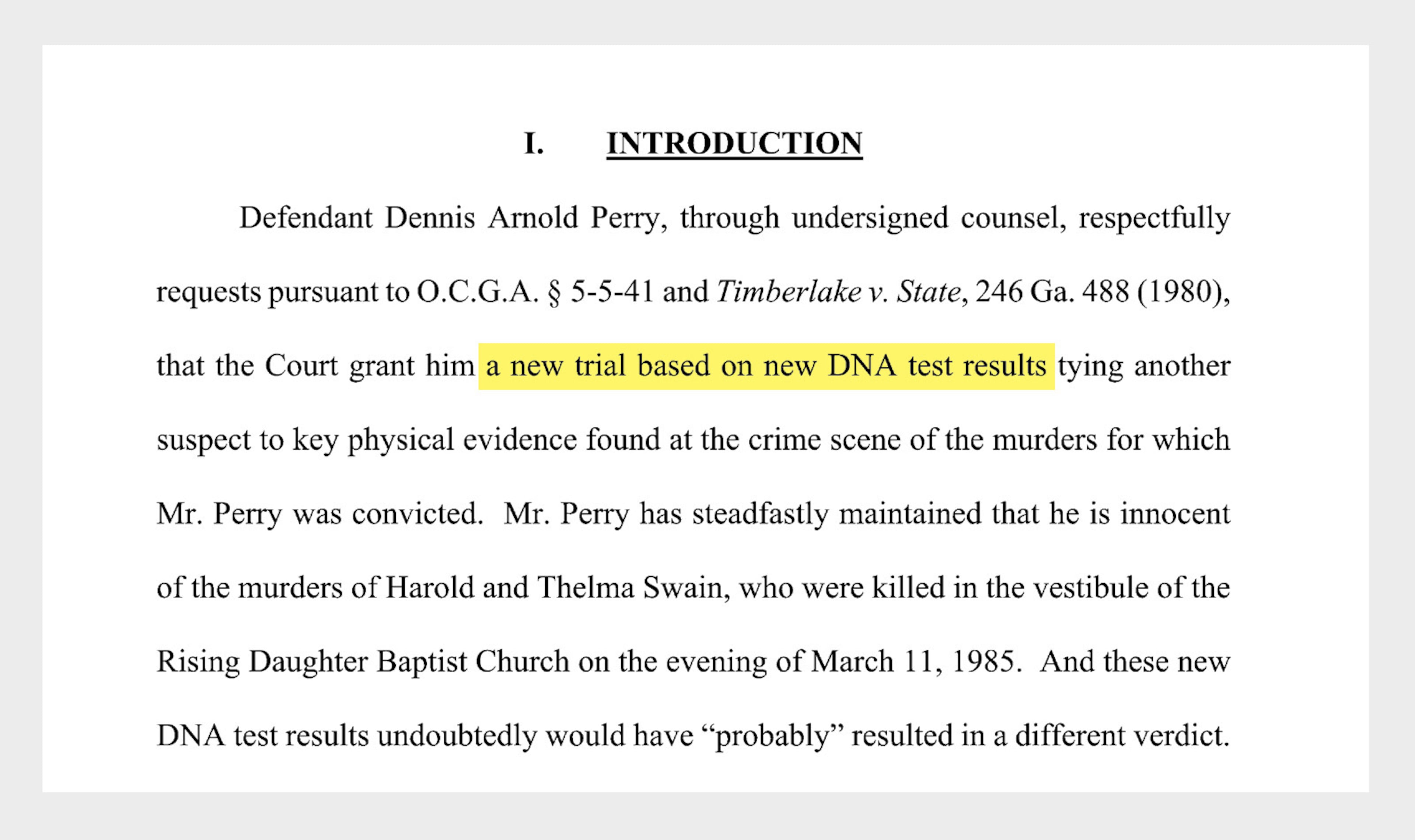 On April 27, 2020, lawyers for Dennis Perry filed a extraordinary motion for a new trial based on new DNA evidence that could exonerate him.
