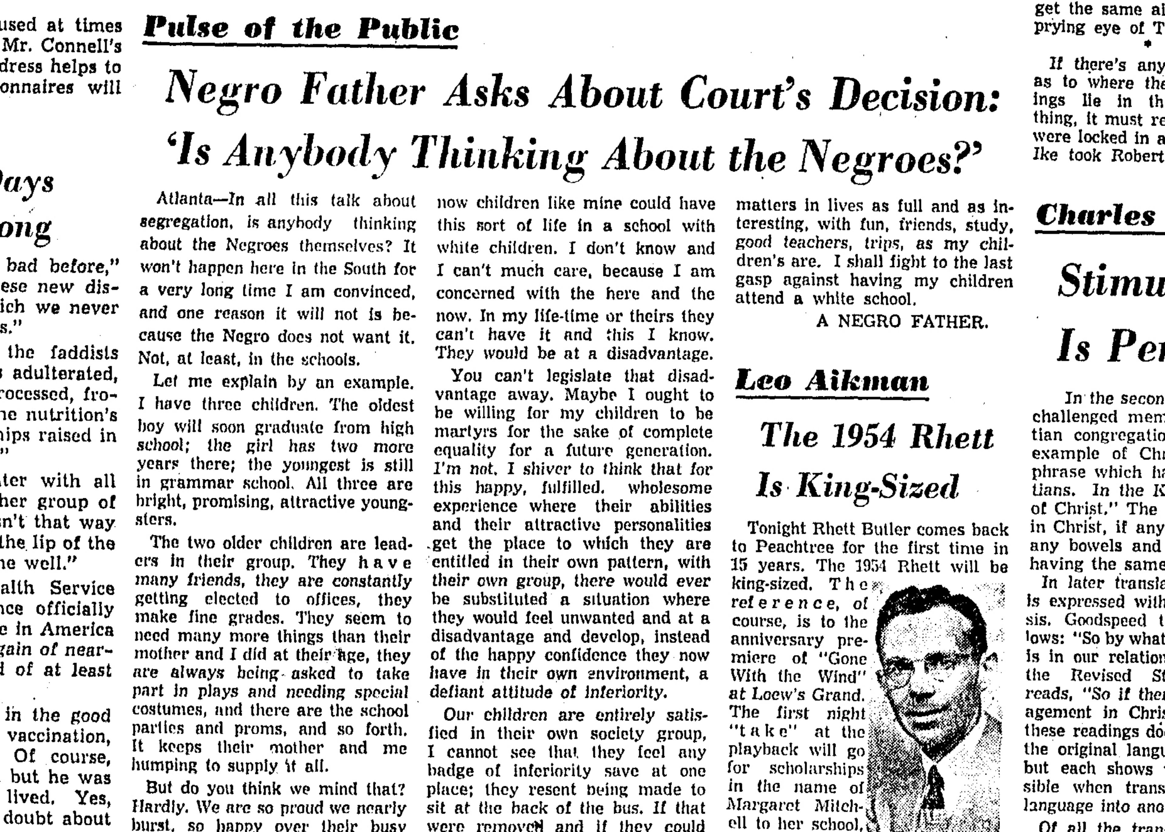 May 20, 1954 (Constitution): An anonymous guest writer called "A Negro father" writes an opinion piece that he doesn't want integration and will "fight to the last gasp against having my children attend a white school." (AJC archives)
