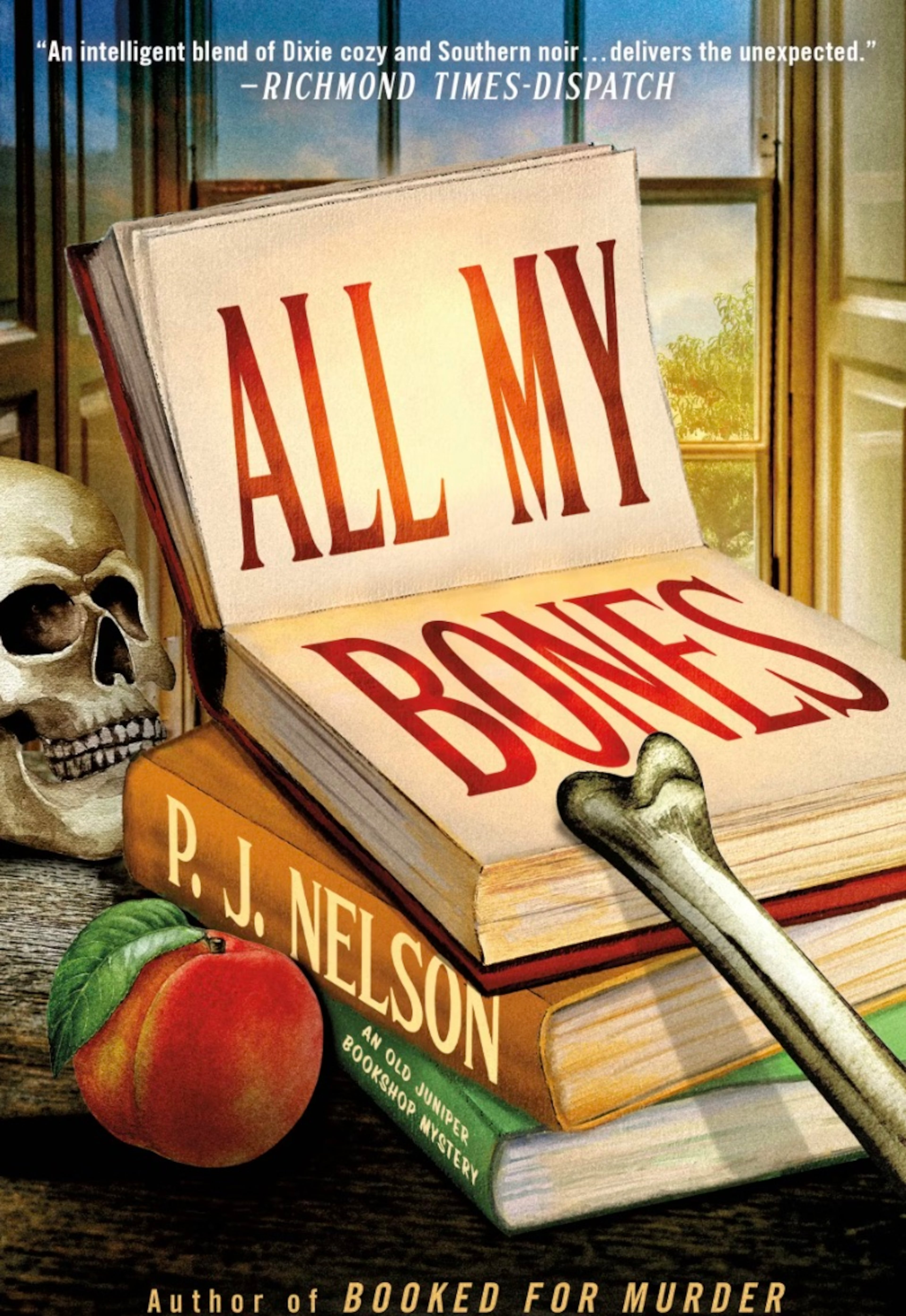 "All My Bones" by P.J. Nelson
Courtesy of Minotaur Books