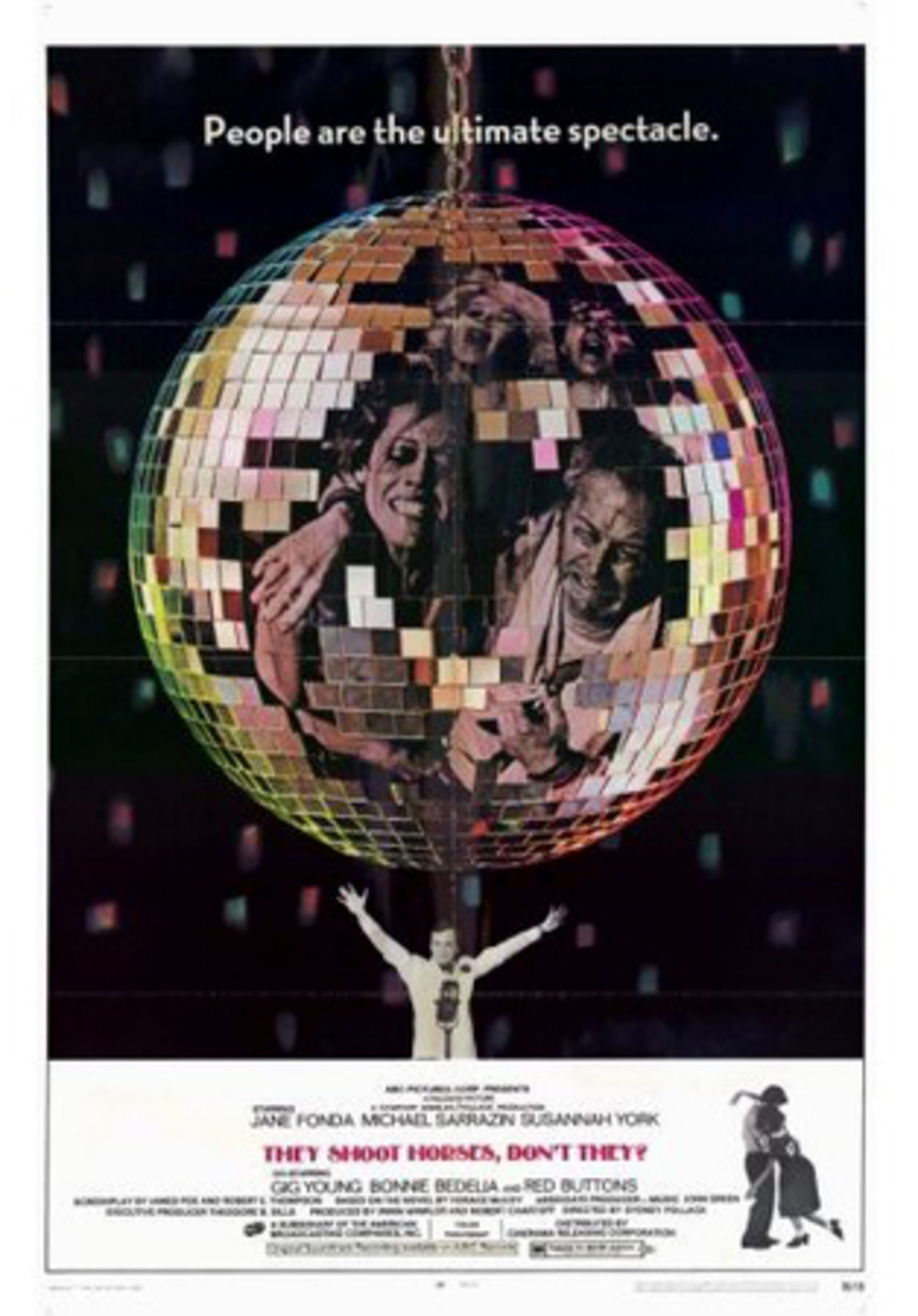 JANE FONDA, "They Shoot Horses, Don't They?" (1969): To me, this is the movie where Fonda matured from girl to woman. She plays one of many desperate dance marathon contestants. The film is devastating. So is she.