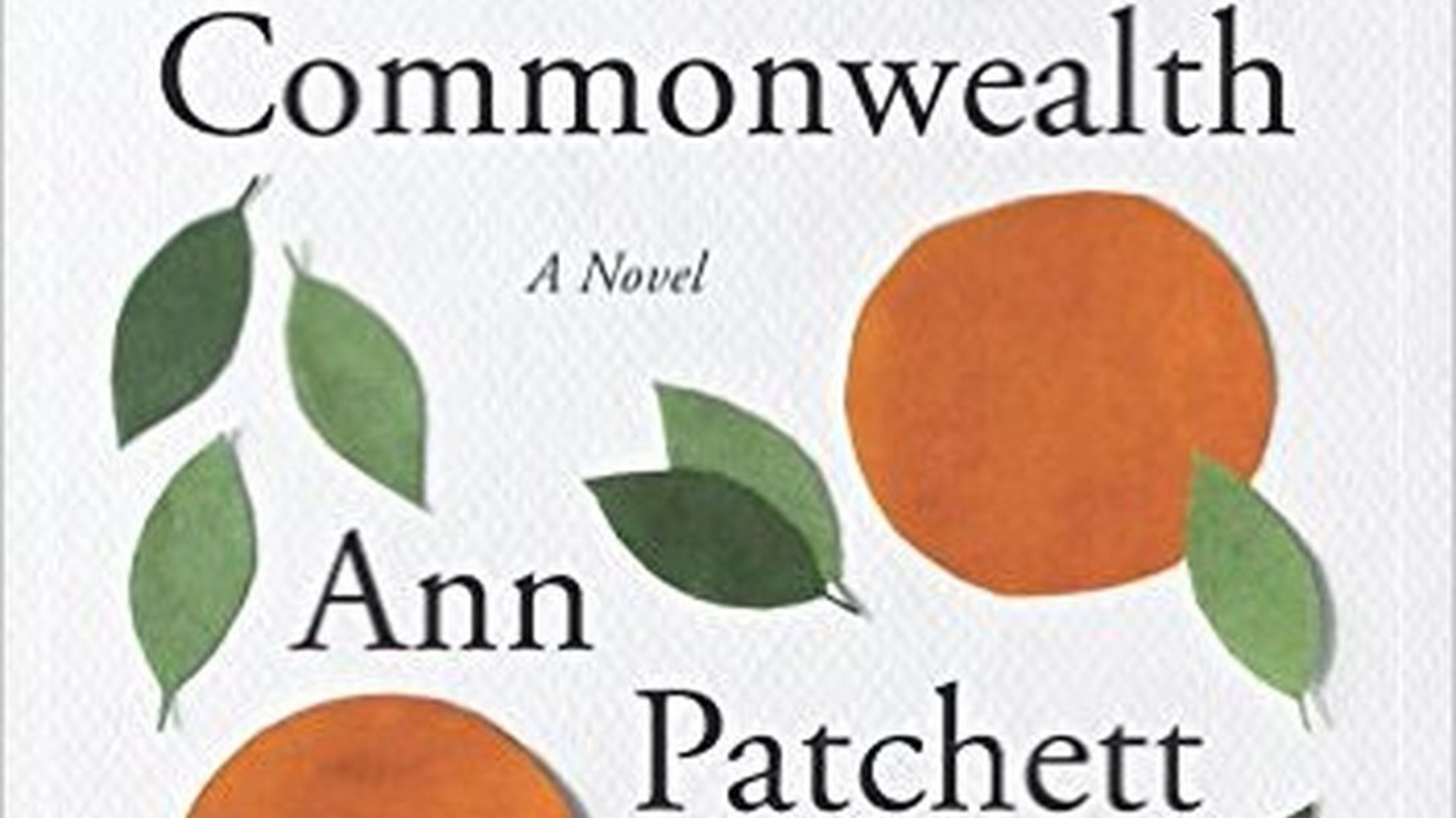 “Commonwealth” by Ann Patchett
