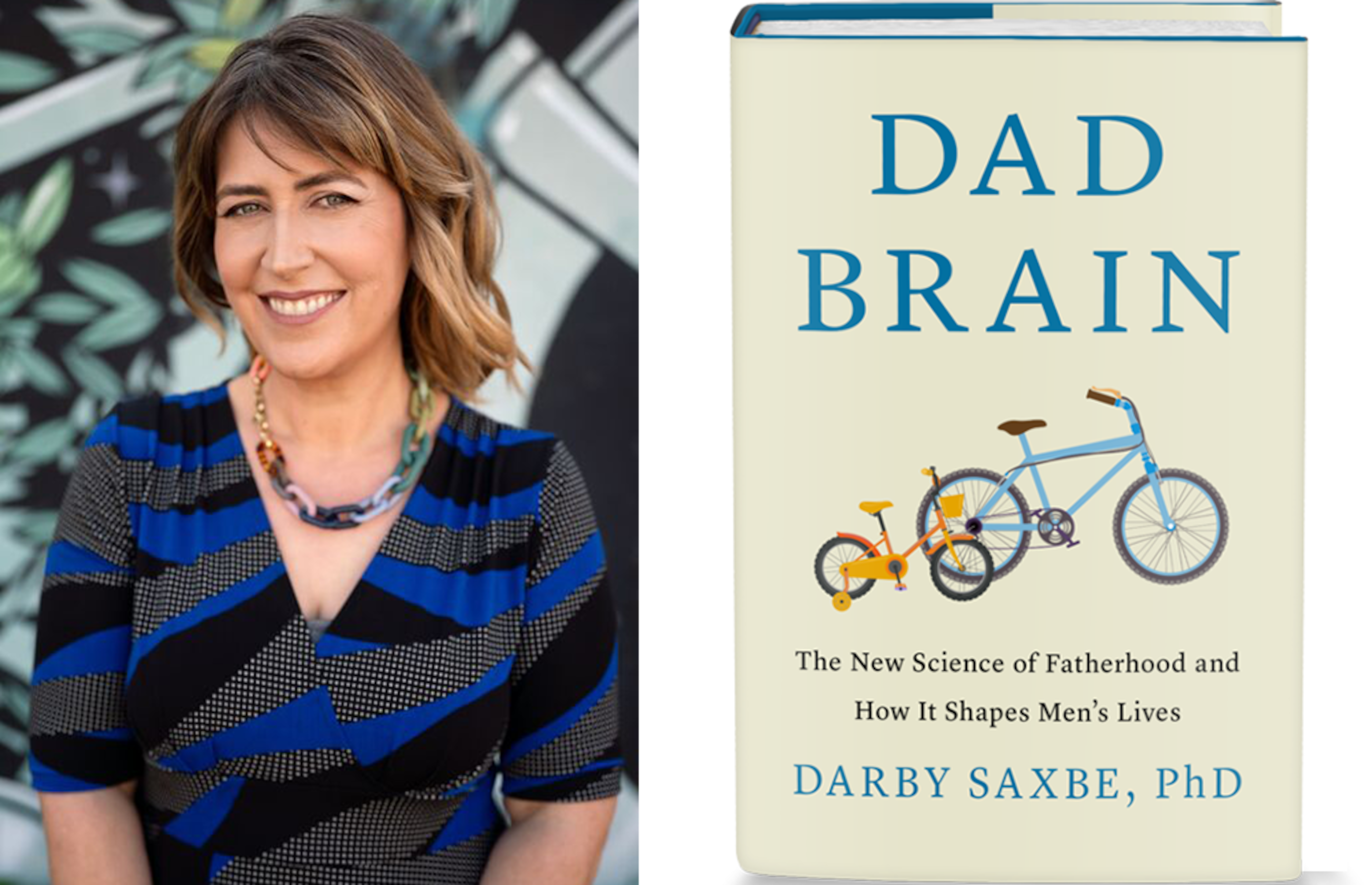 Darby Saxby's new book "Dad Brain" explores the biological, psychological and social transformations men undergo when they become fathers, challenging the idea that caregiving is solely a maternal role. (Courtesy of UCLA College Life Sciences)