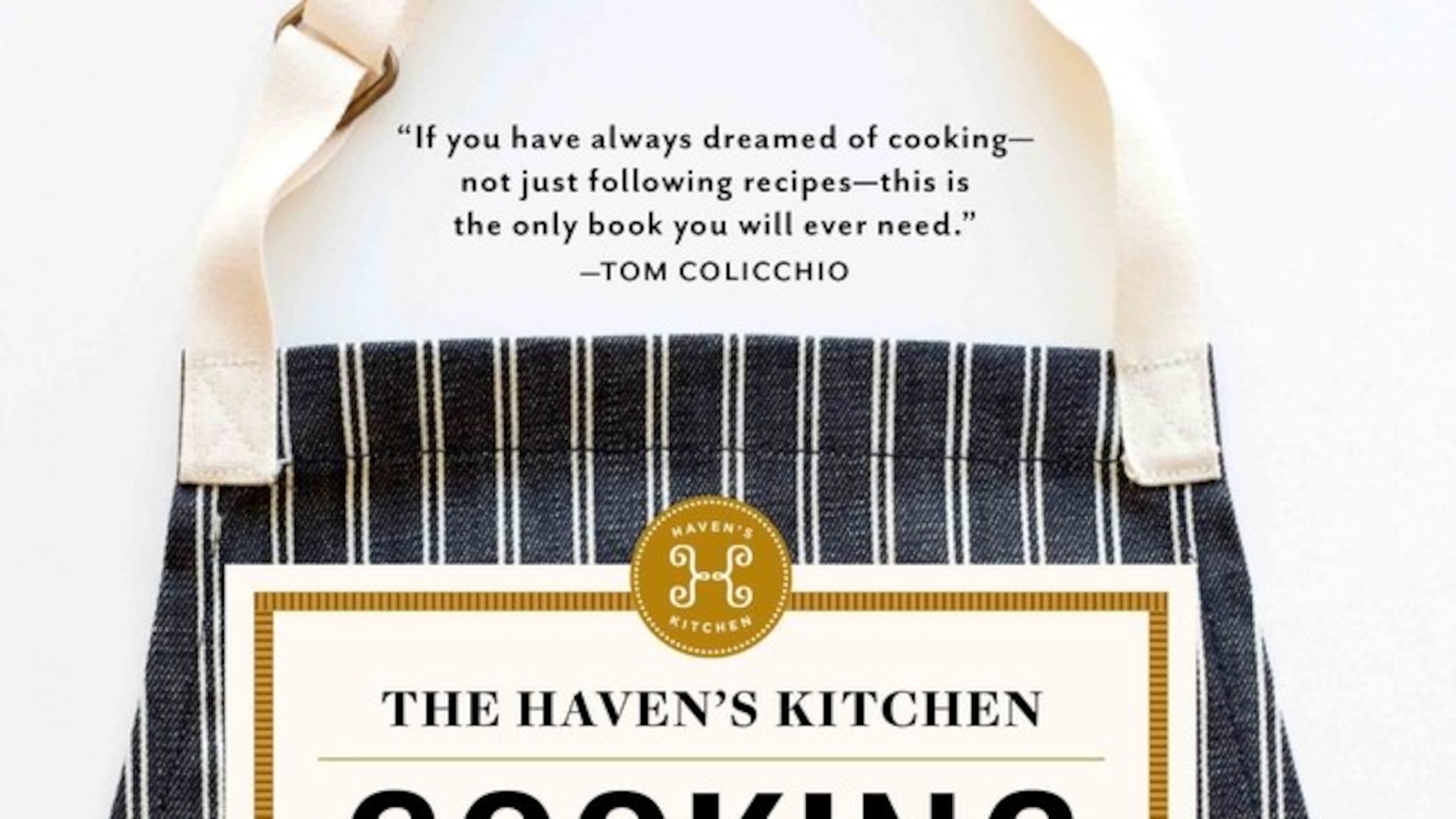 "The Haven's Kitchen Cooking School" by Alison Cayne