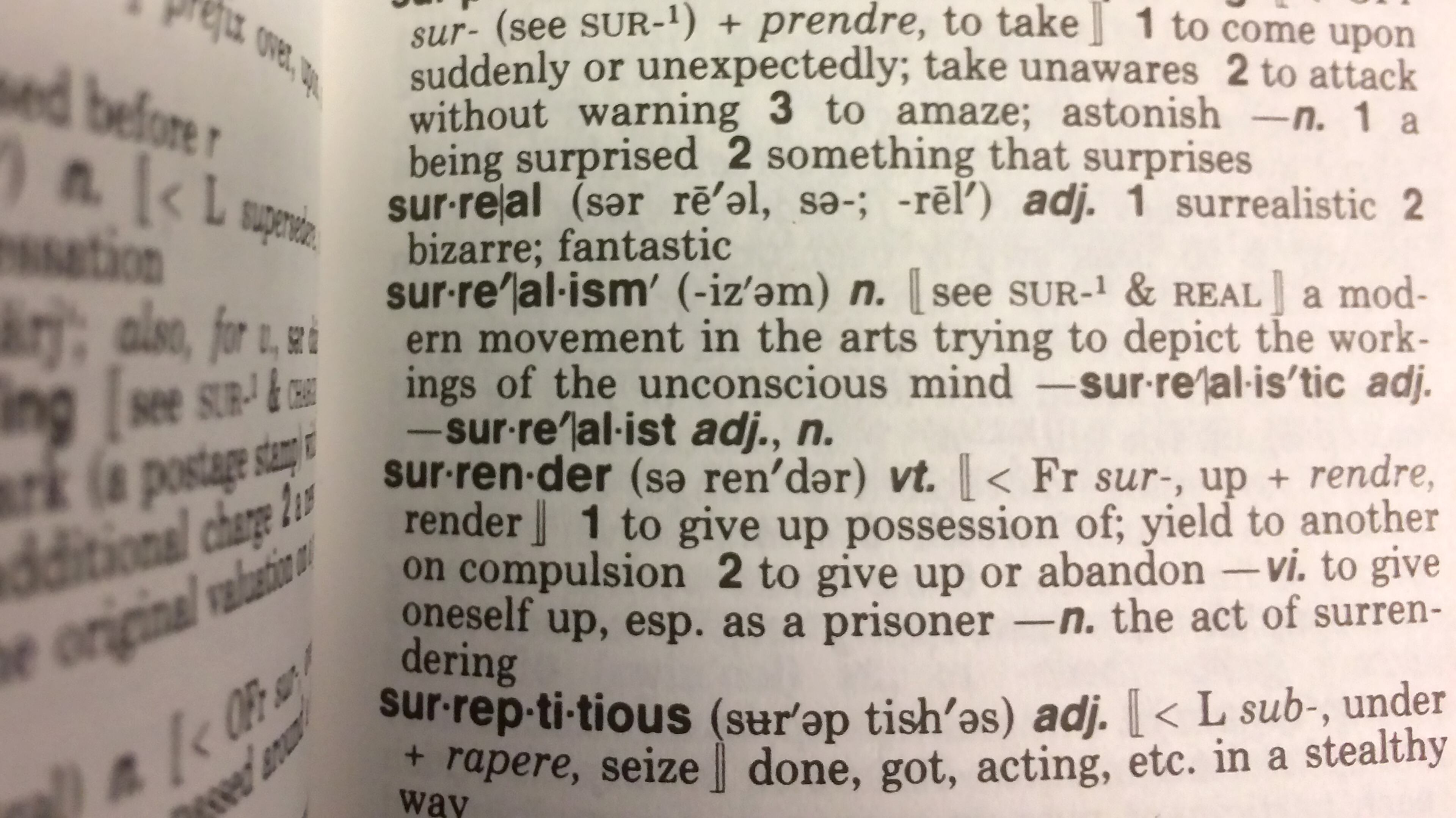 This December 16, 2016 photo illustration taken in Washington, DC. shows the definition for the word "Surreal" in a copy of the Webster's Desktop Dictionary.
Donald Trump's upset win in the US presidential election astonished people so much that they rushed to the dictionary to look up the word everyone was using to describe the event: surreal. Indeed, Merriam-Webster's dictionary on Monday named surreal its Word of the Year 2016, the honor given to the word or term with the sharpest spike in look-ups over the previous year.
/ AFP / Karen BLEIER (Photo credit should read KAREN BLEIER/AFP/Getty Images)