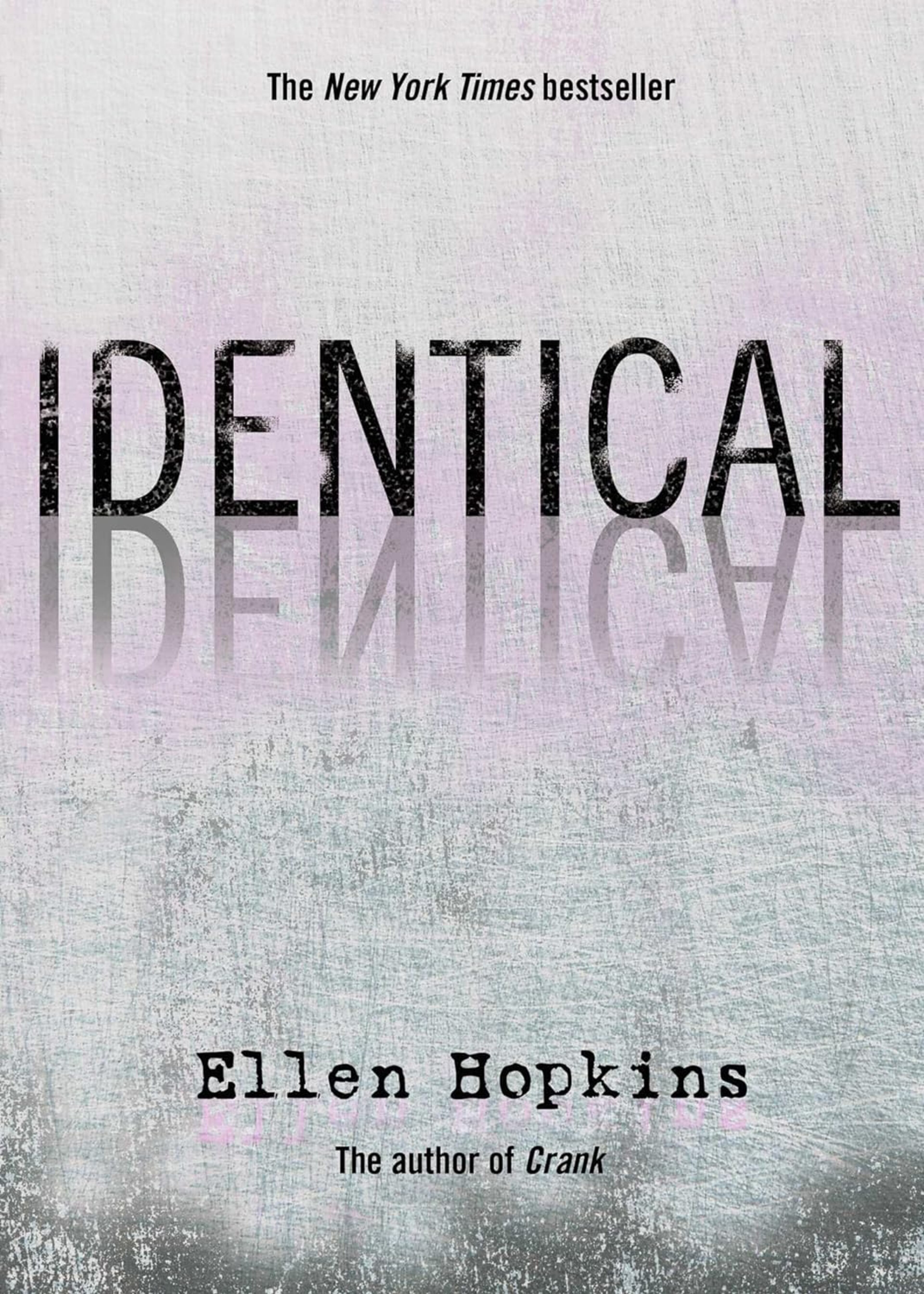 “Identical” by Ellen Hopkins