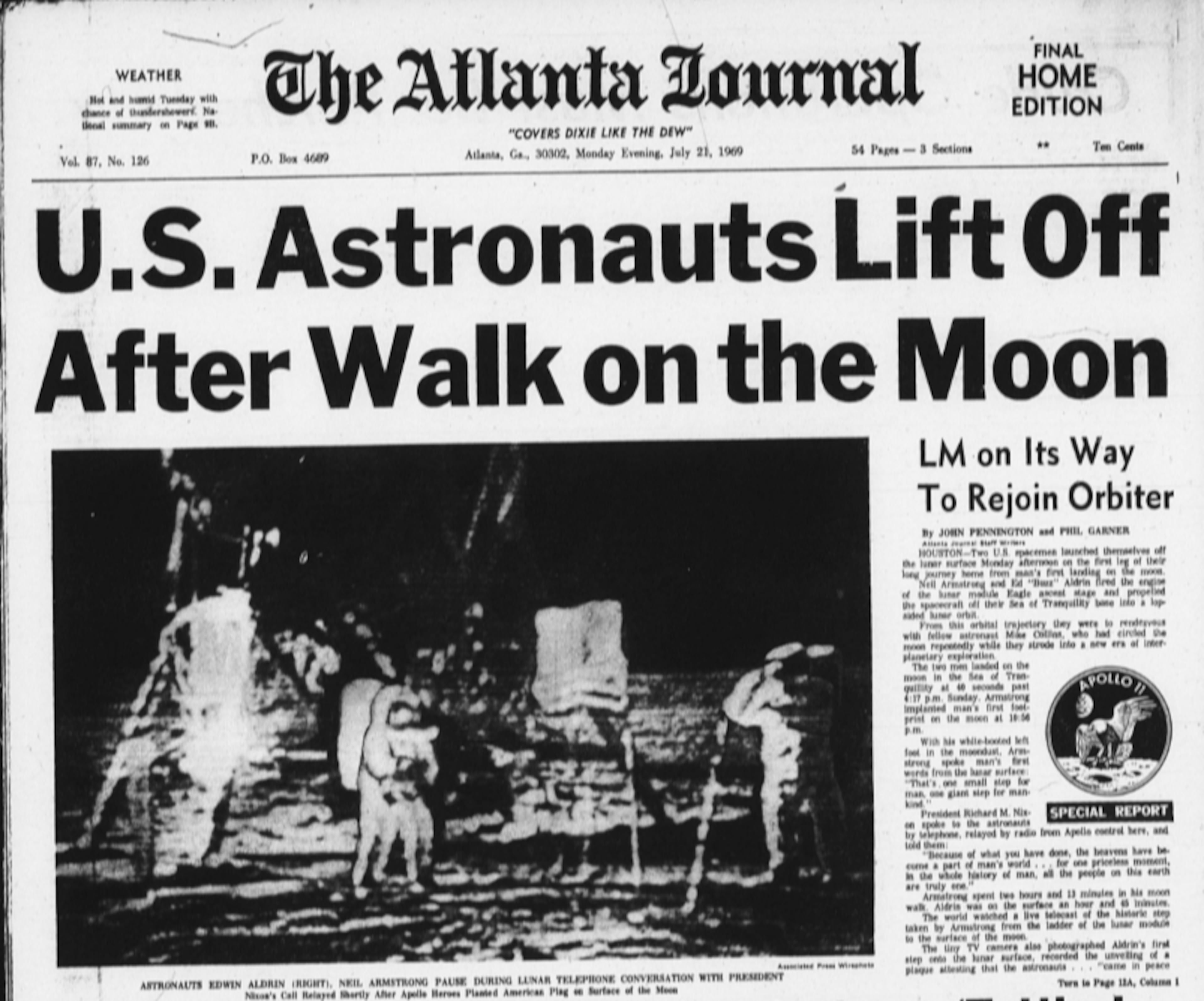 The Atlanta Journal edition from Monday July 21, 1969, was published after the astronauts left the moon surface aboard the Lunar Modeul to return to the orbiting Apollo spacecraft. (AJC archives.)