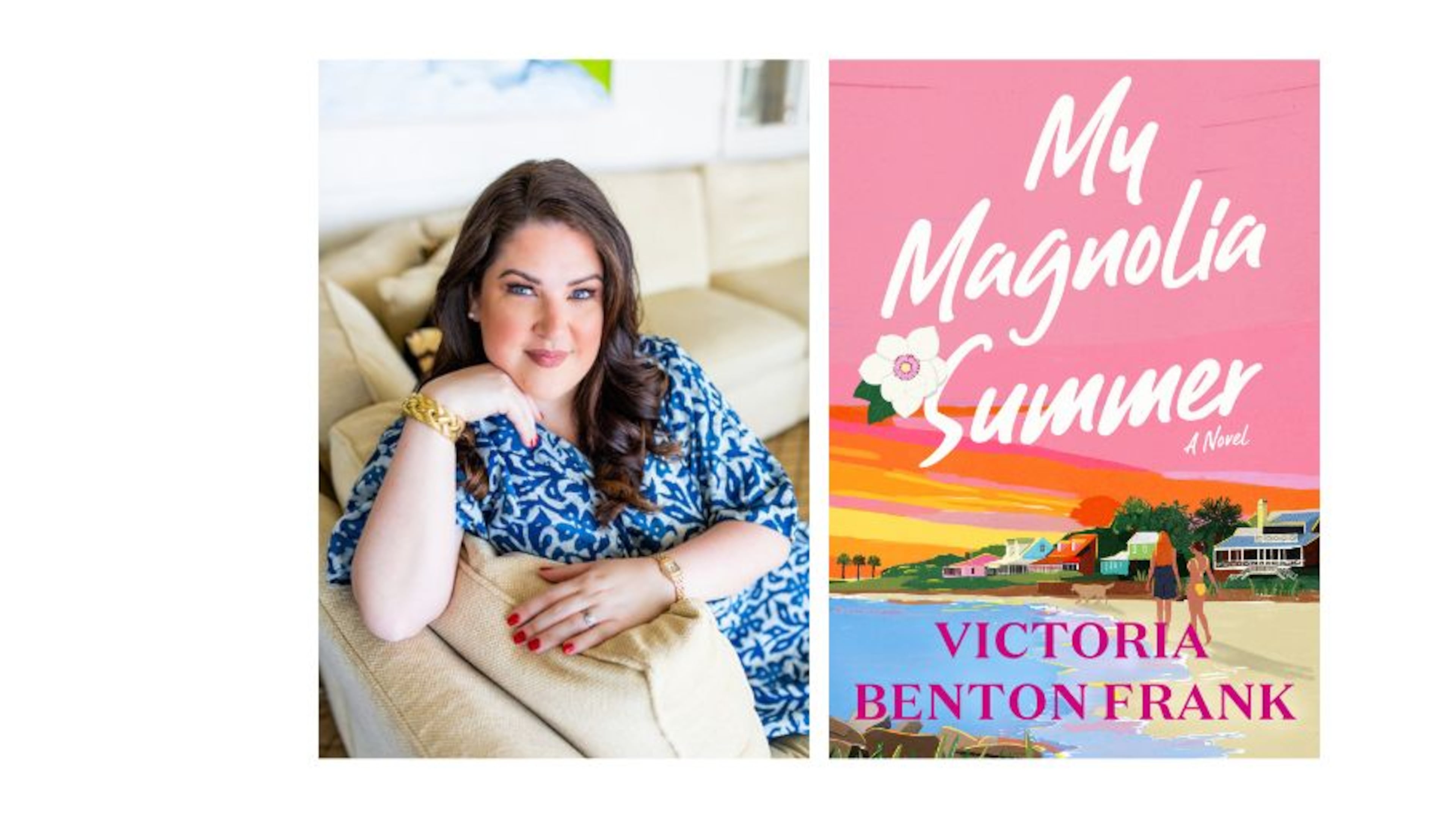 Victoria Benton Frank is the author of "My Magnolia Summer."
Courtesy of William Morrow