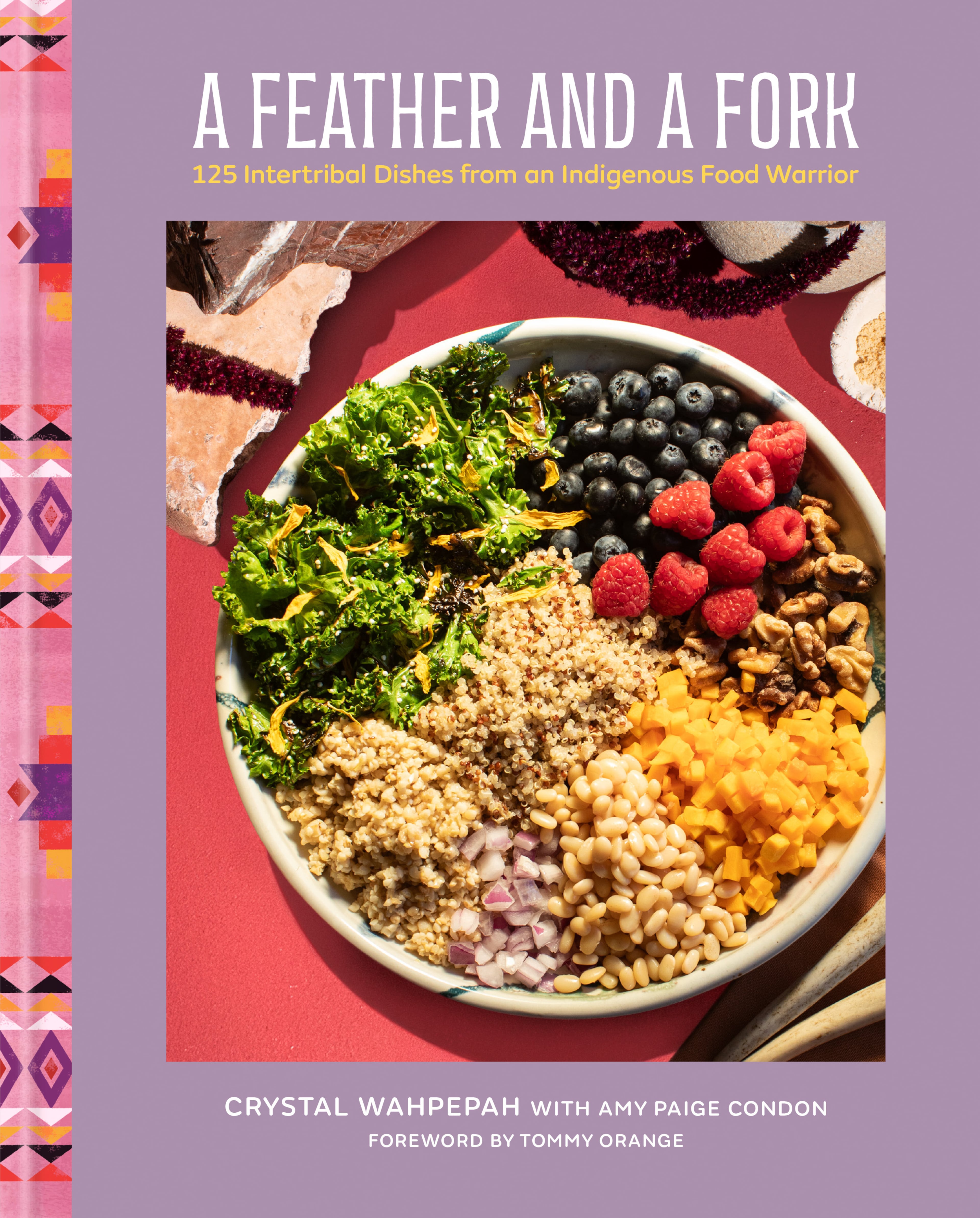 "A Feather and a Fork" contains 125 Indigenous recipes. (Clay Williams/Courtesy of Rodale Books)