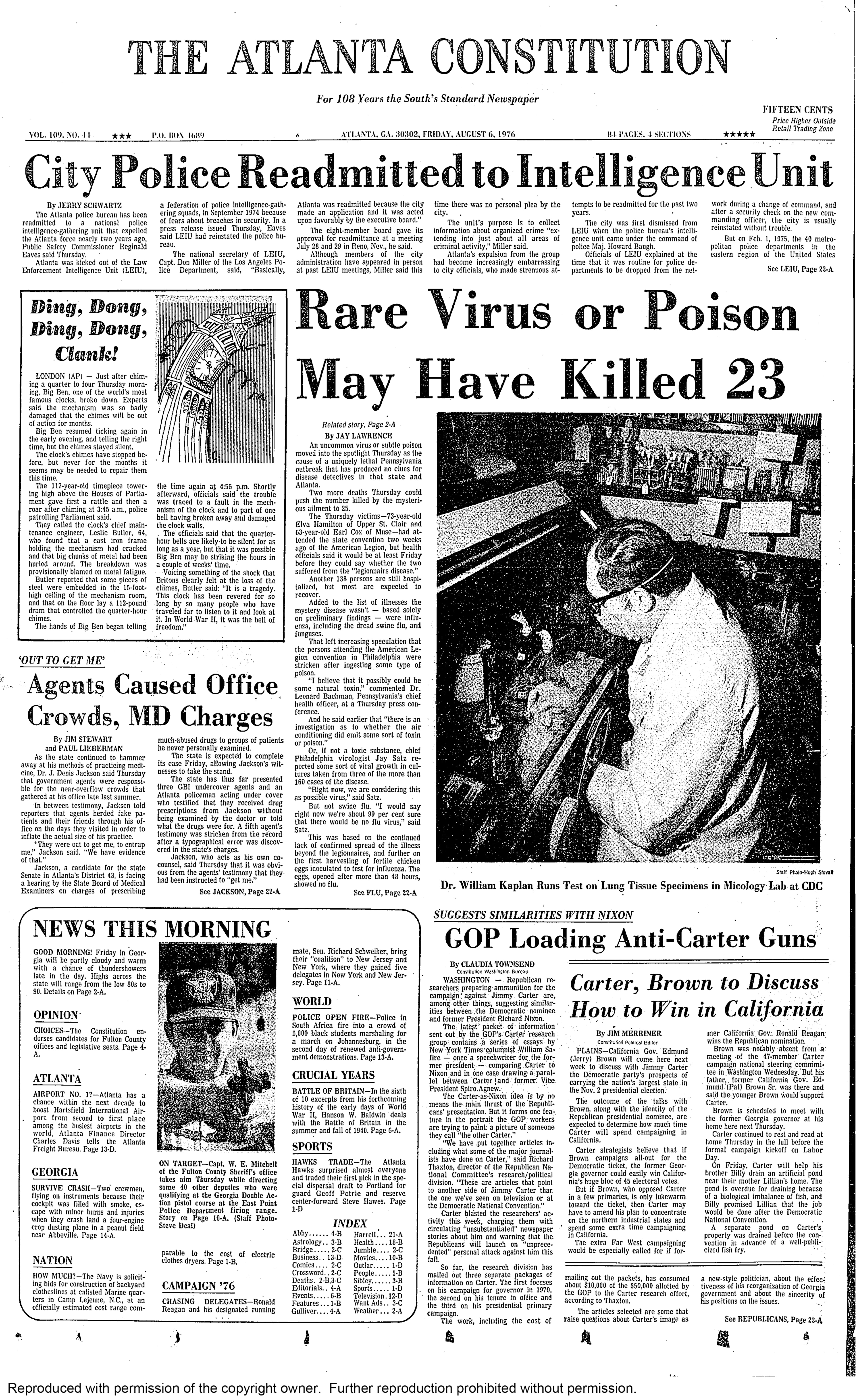 The lead story on the August 6, 1976, Atlanta Constitution front page speculated that a "rare virus" or "poison" possibly was the cause of 23 deaths in Pennsylvania. One Pennsylvania doctor suspected poison, possible "some kind of natural toxin," as the killer sickness that was already being called "Legionnaire's disease." Swine flu, influenza and funguses had already been ruled out as the deadly culprit.