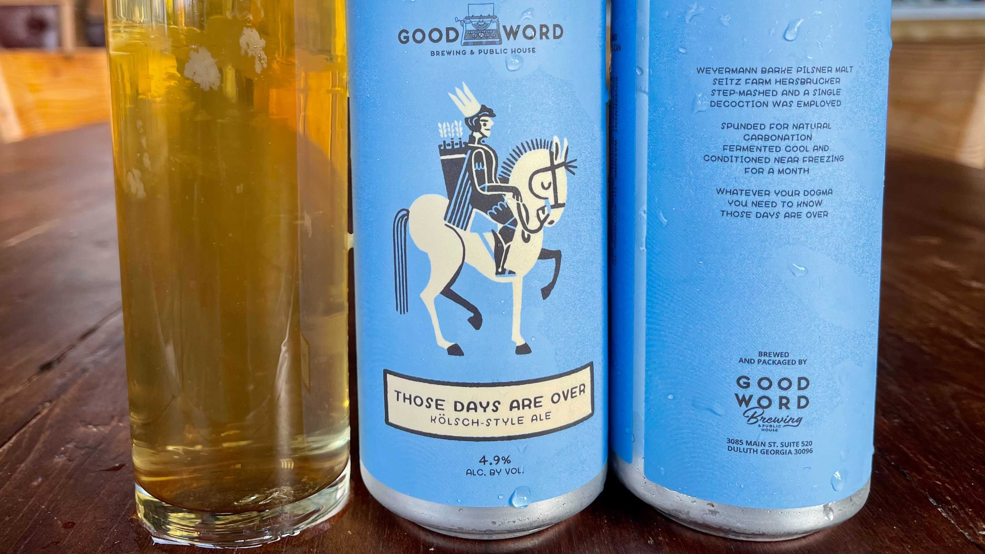 Good Word Those Days Are Over Kolsch-style ale. / Courtesy of Good Word Brewing.