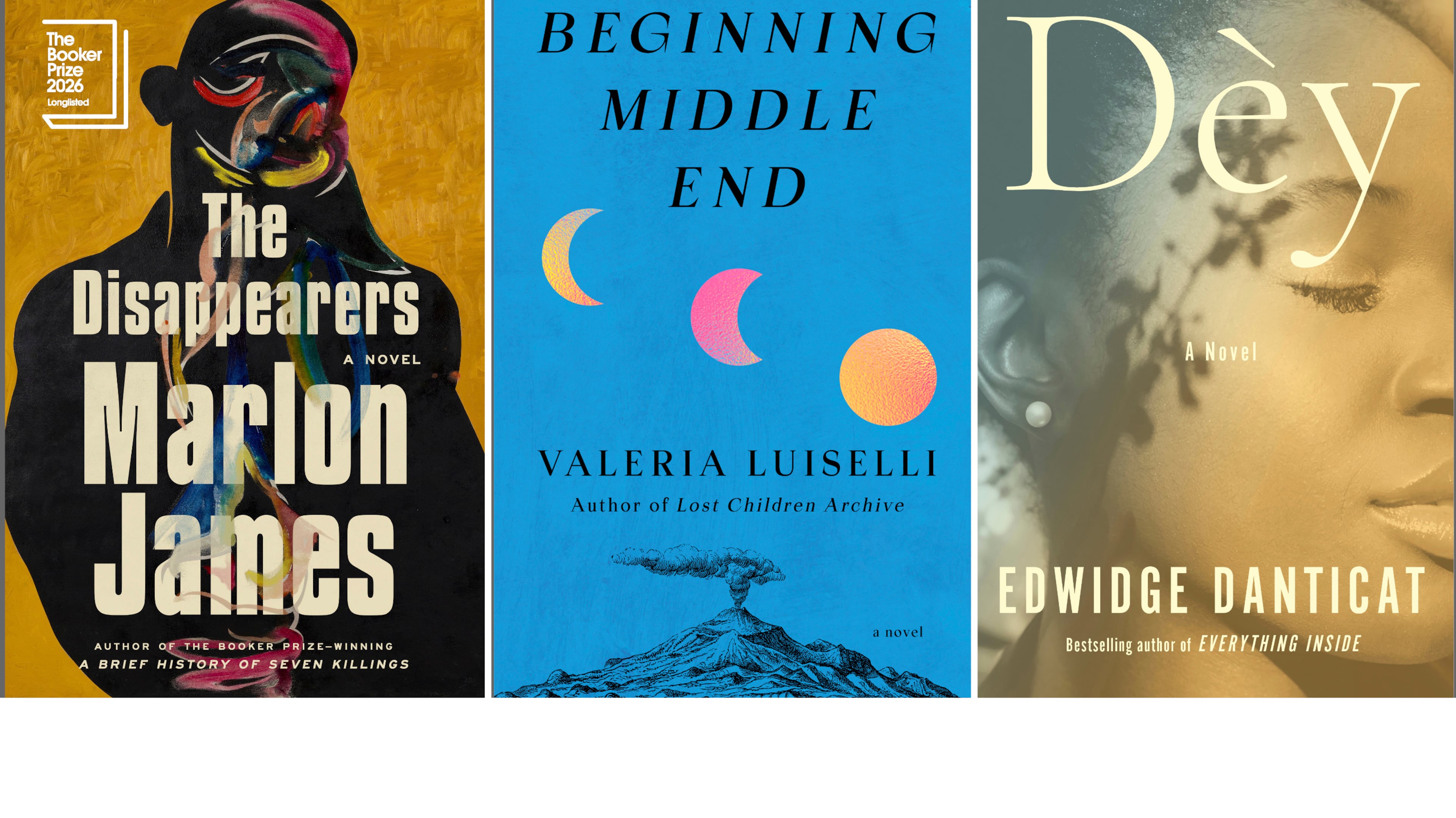 This combination of book cover images show "The Disappearers" by Marlon James, left, "Beginning Middle End" by Valeria Luiselli, center, and "Dèy" by Edwidge Danticat. ( Riverhead/Knopf/Knopf via AP)