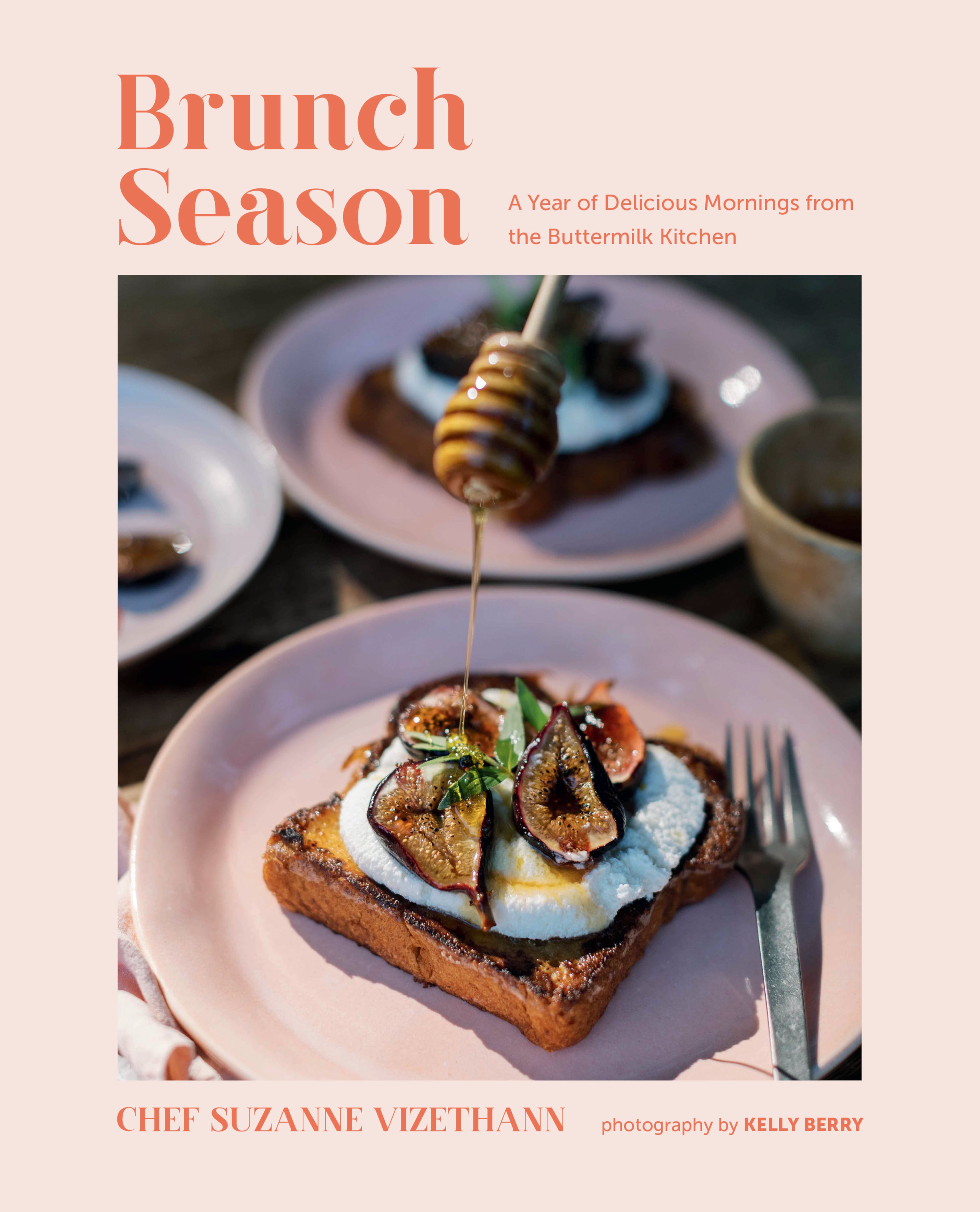 “Brunch Season: A Year of Delicious Mornings From the Buttermilk Kitchen” by Suzanne Vizethann (Gibbs Smith, $35) is the second cookbook from the Buttermilk Kitchen owner and executive chef. (Courtesy of Kelly Berry/Gibbs Smith Books)
