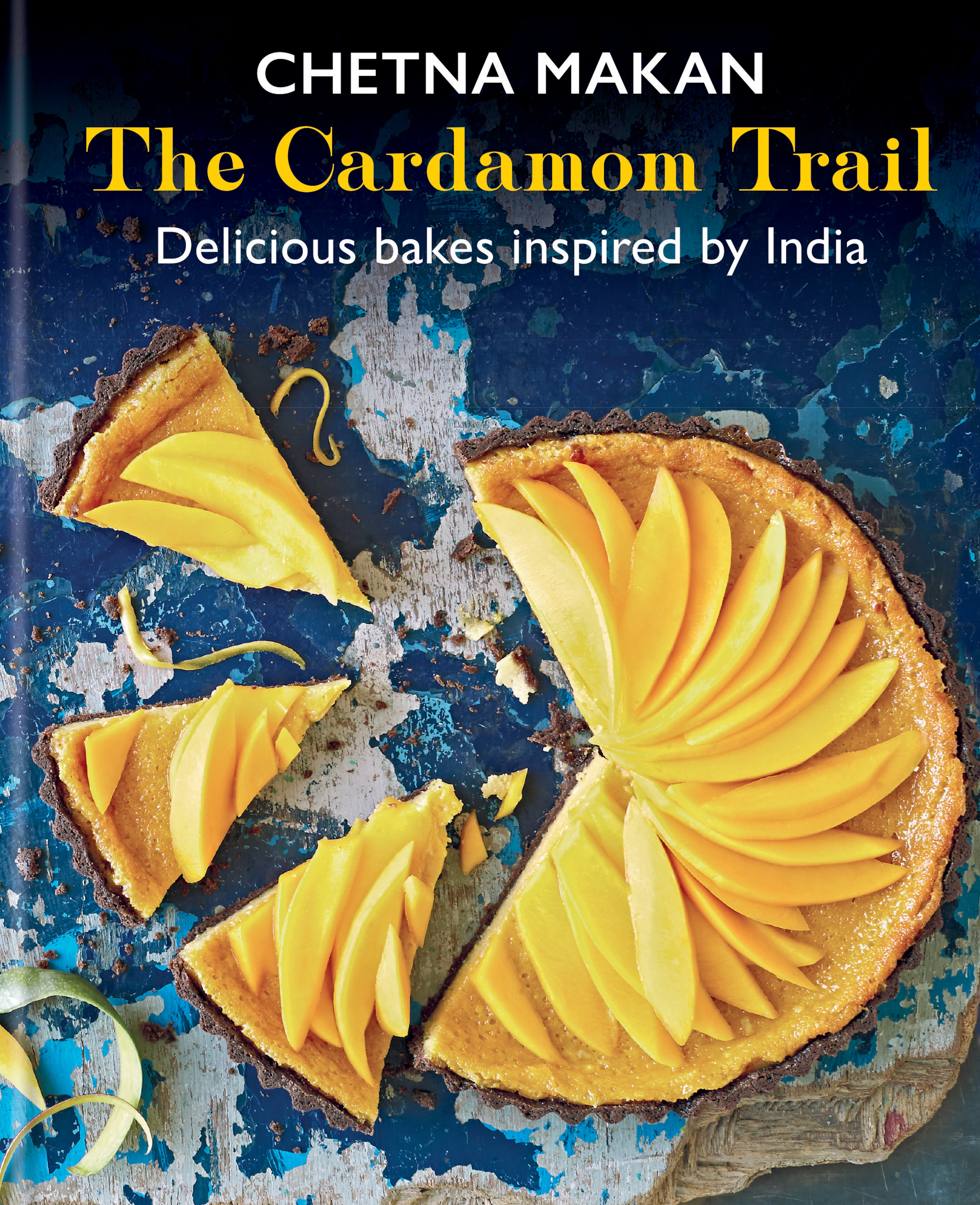“The Cardamom Trail: Delicious Bakes Inspired by India” by Chetna Makan (Octopus Books, $29.99).