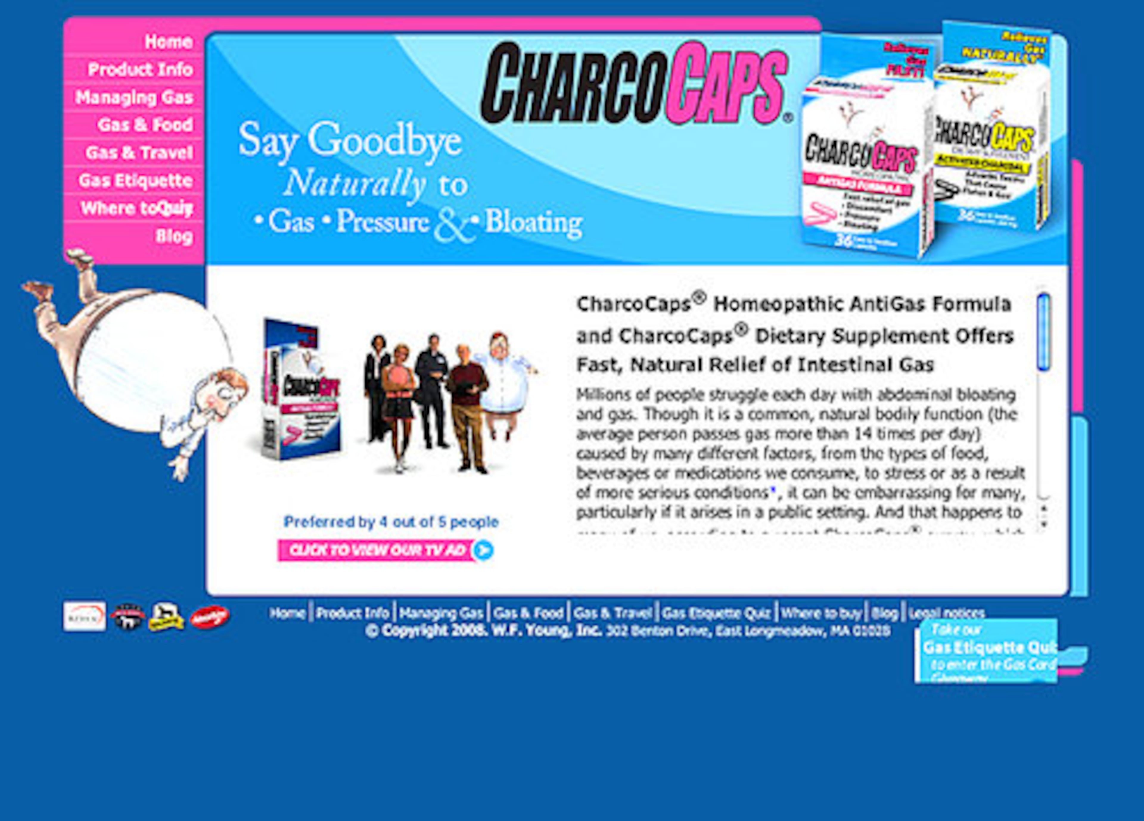 CharcoCaps Homeopathic AntiGas Formula pills purported to help users control their flatulence. The ingredient: Activated charcoal. "Just five grams of activated charcoal has the same surface area as an entire football field," their web site touted. Good to know.