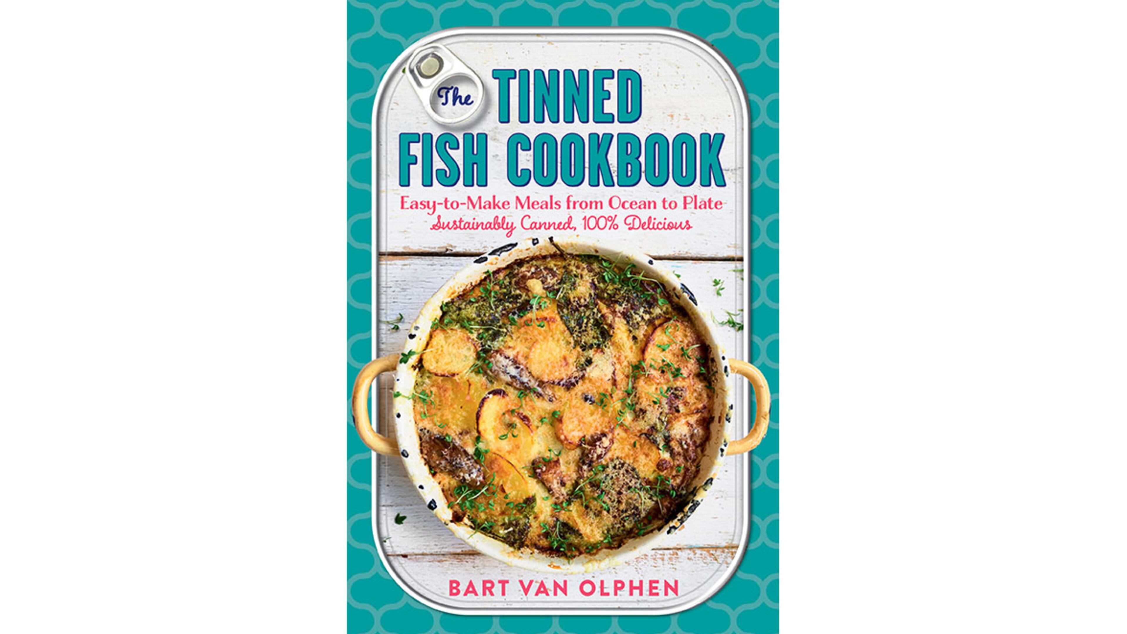 The Tinned Fish Cookbook: Easy-to-Make Meals from Ocean to Plate by Bart van Olphen (The Experiment, $18.95)