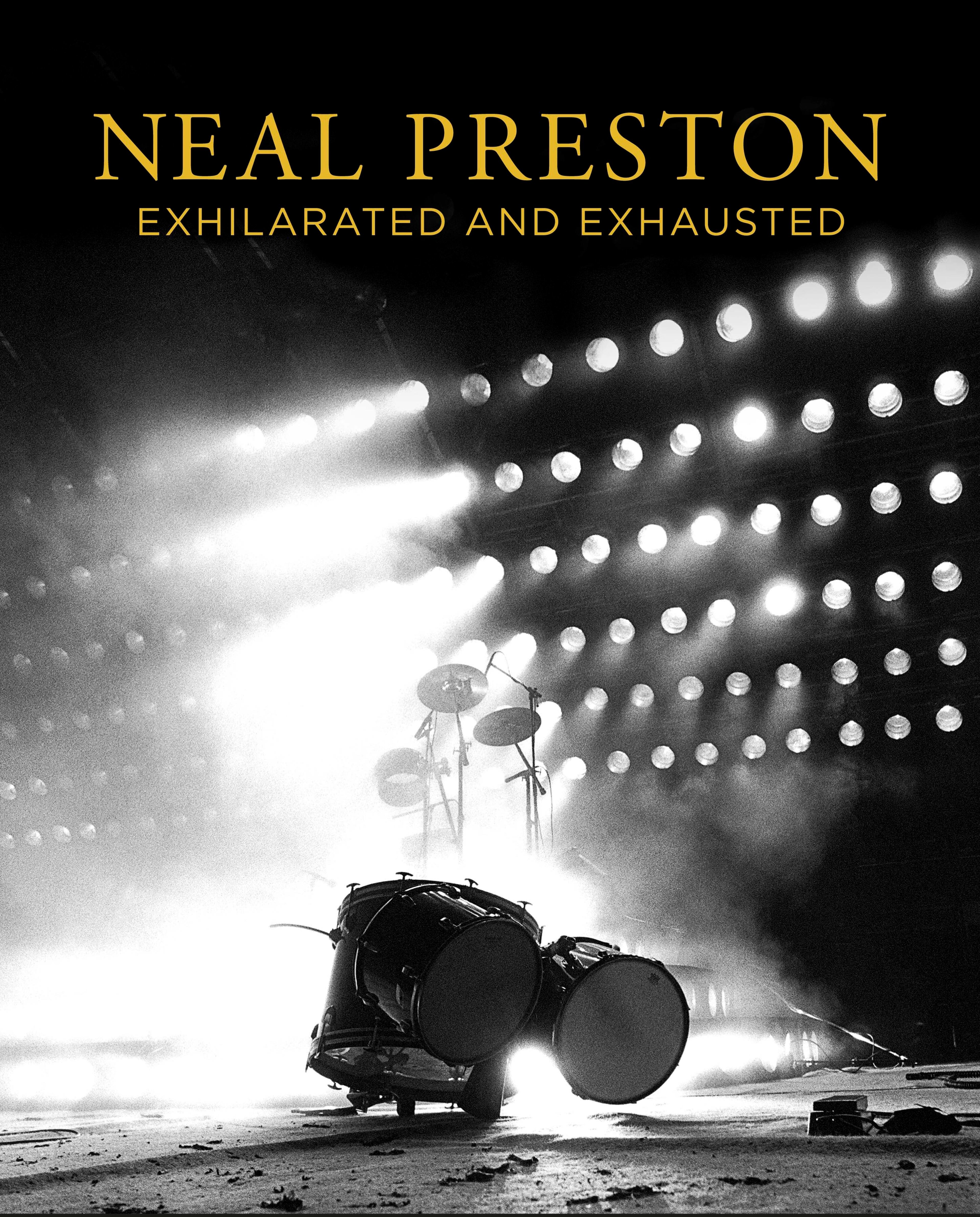 “Neal Preston: Exhilarated and Exhausted.”