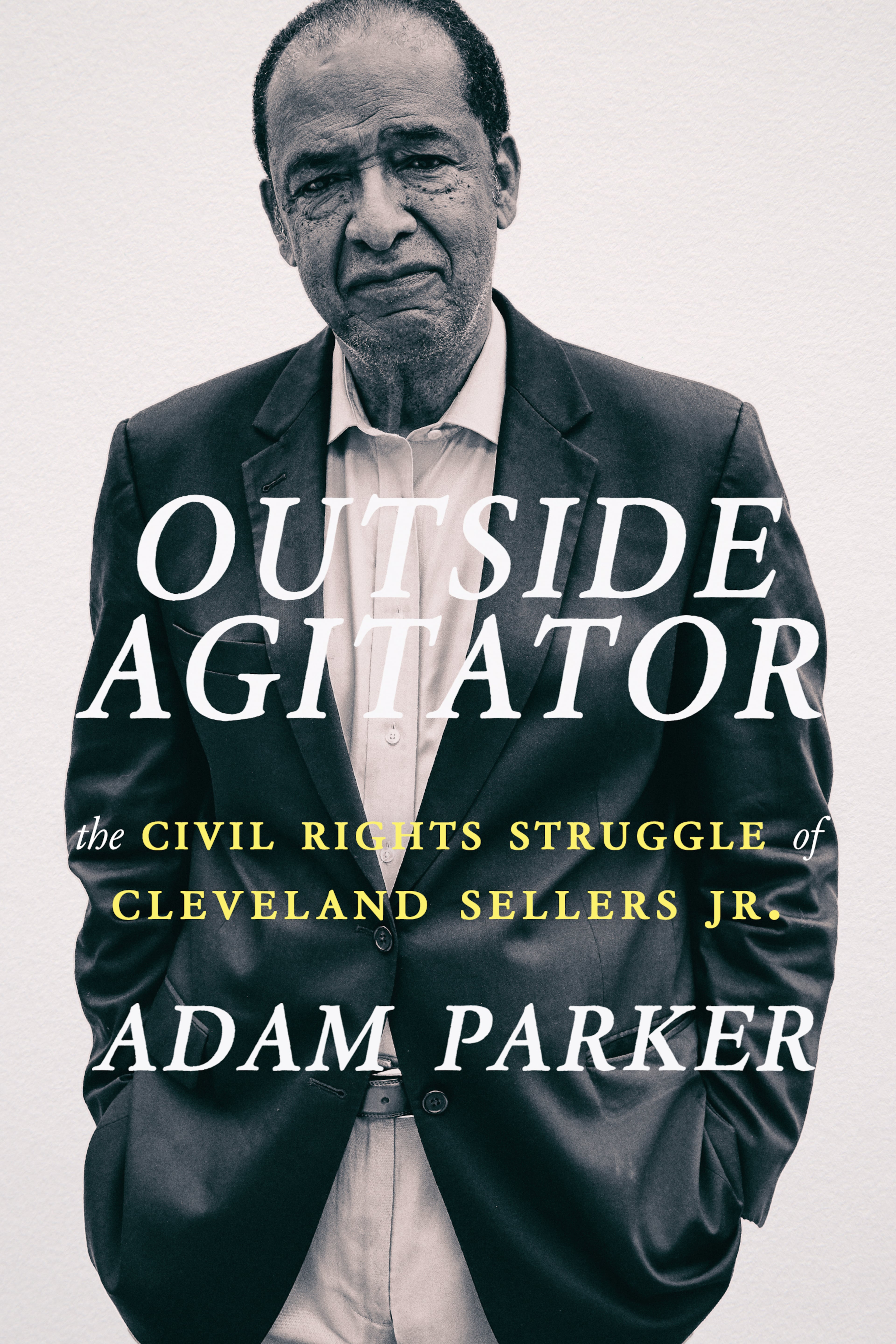 Cleveland Sellers was derided as an "outside agitator" during his trial for inciting a riot, though he grew up just a few miles away from the Orangeburg campus of South Carolina State University. CONTRIBUTED