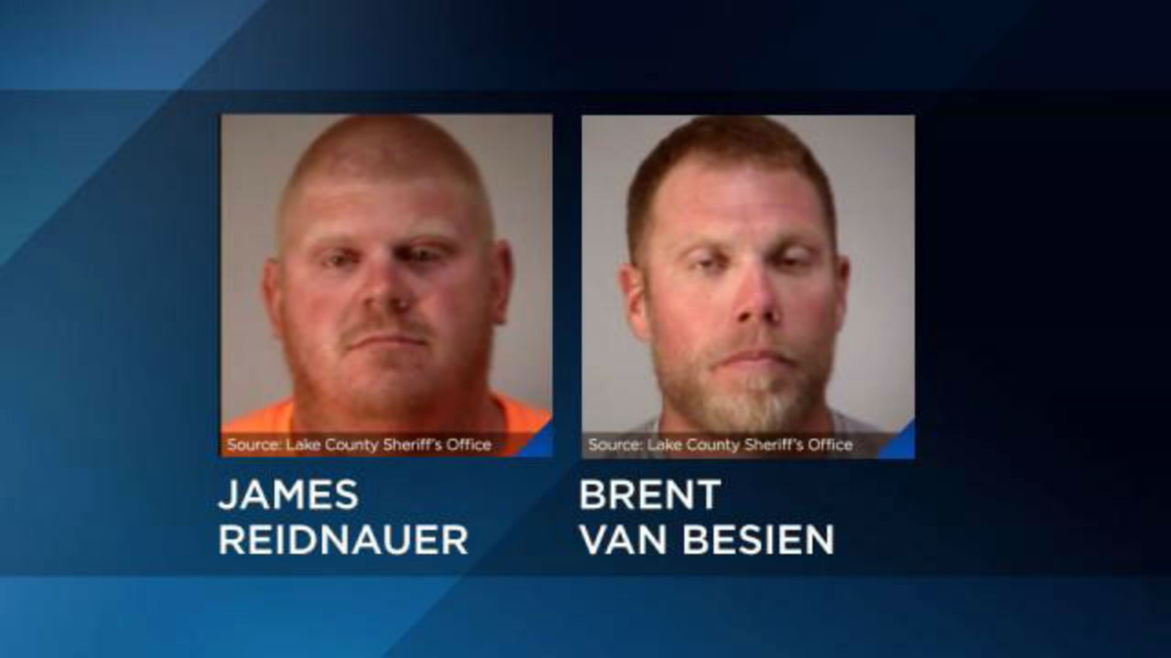 James Reidnauer and Brent van Besien. (Photo: Lake County Sheriff's Office)