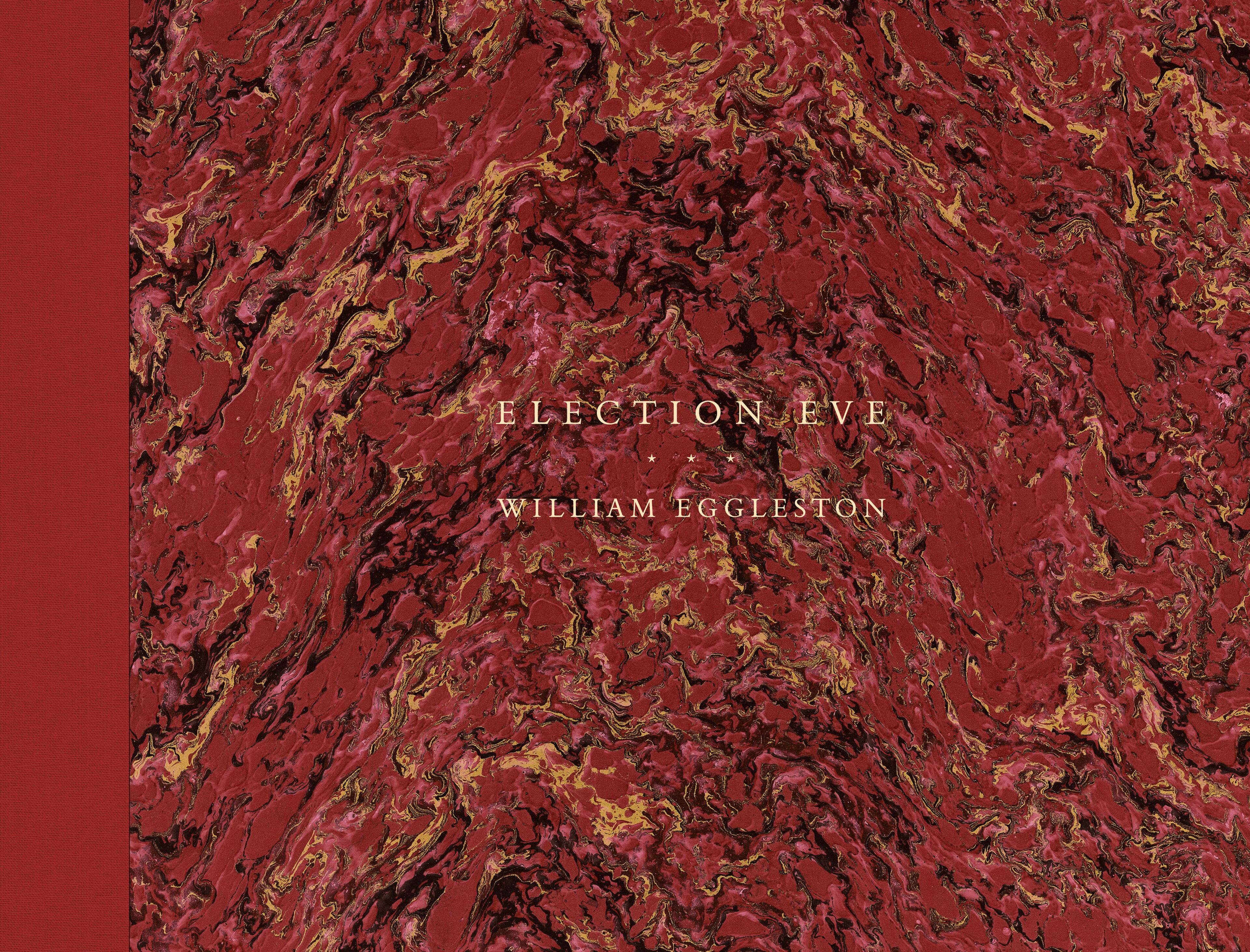 "Election Eve" by William Eggleston. (Courtesy of Steidl)