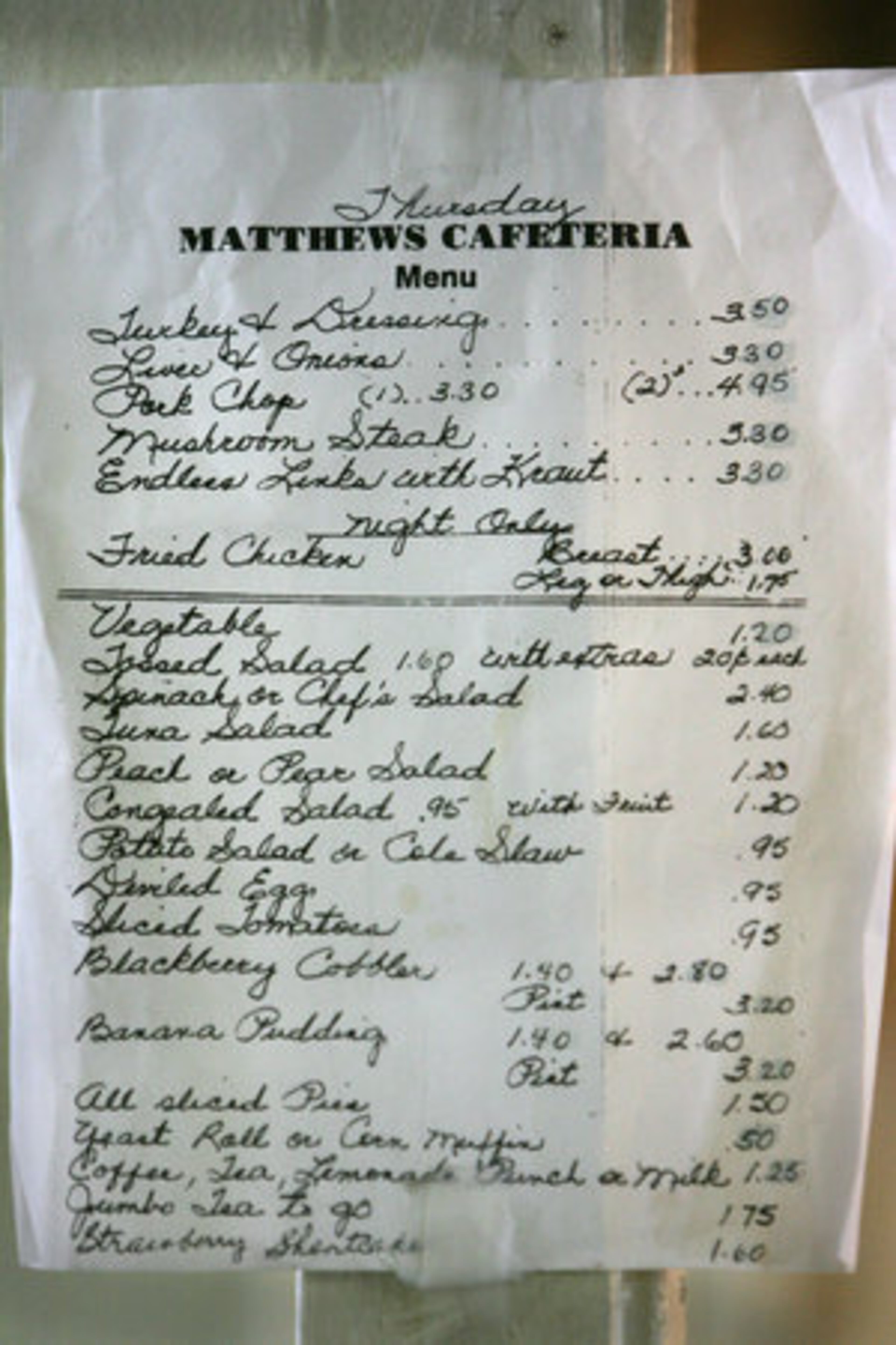 The daily menu is posted at various places around the restaurant, a necessary requirement when it is different each day.