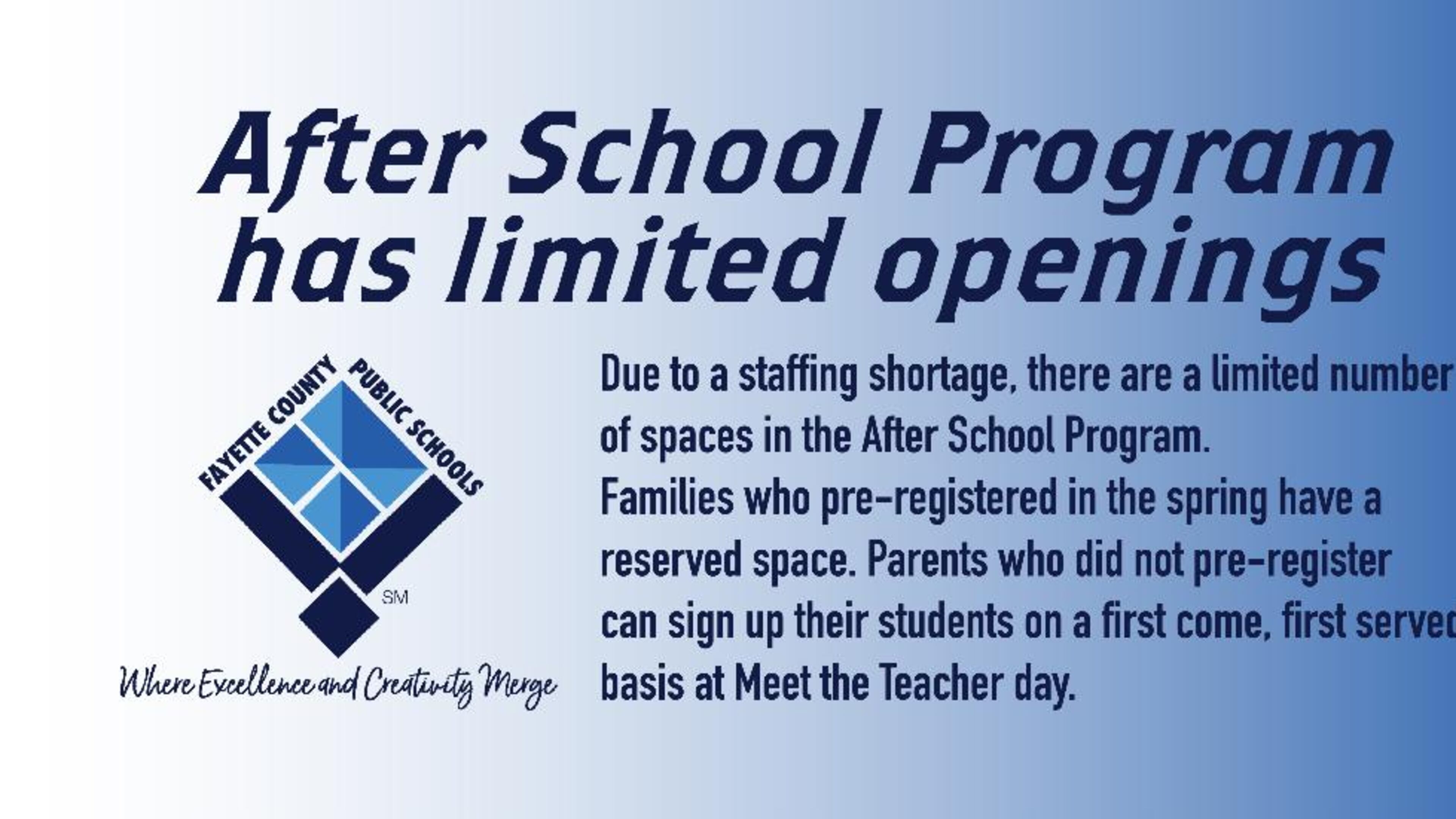 Fayette parents can apply for limited after-school program space 4-6 p.m. on July 29 at Meet the Teacher events. Courtesy FCBOE