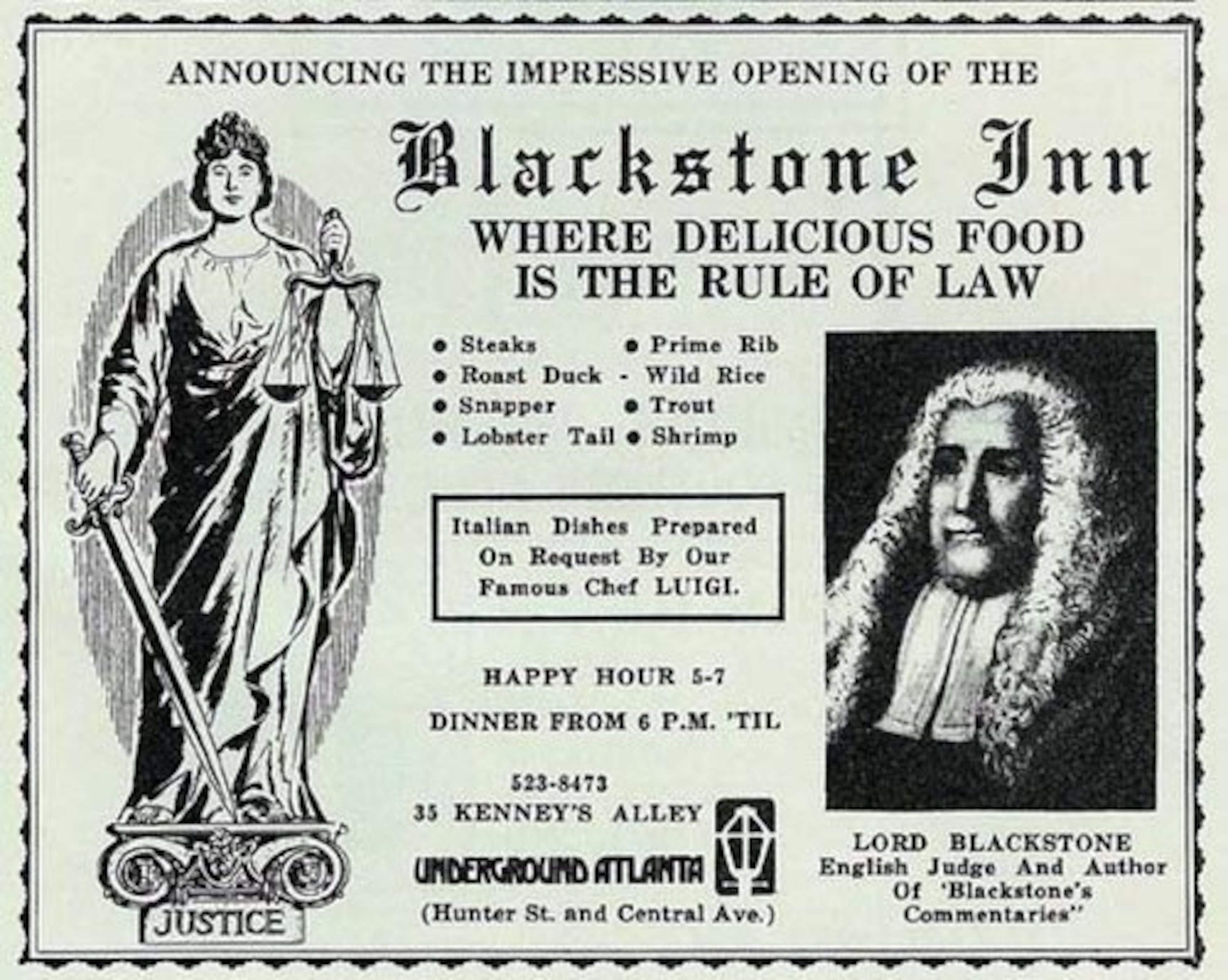The Blackstone Inn was a restaurant in Underground Atlanta.