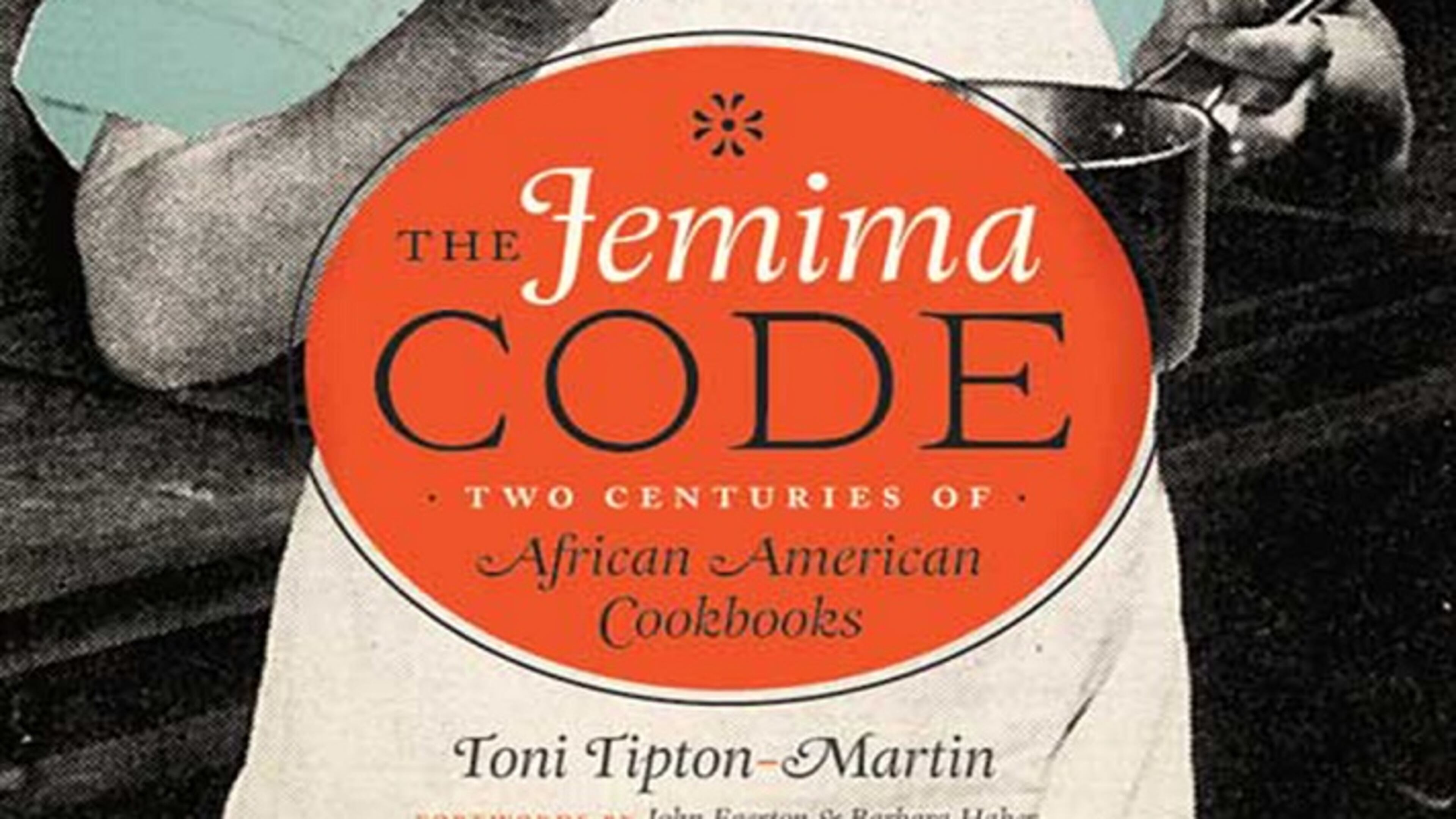 "The Jemima Code: Two Centuries of African-American Cookbooks," by Toni Tipton-Martin. (Photo courtesy University of Texas Press/TNS)