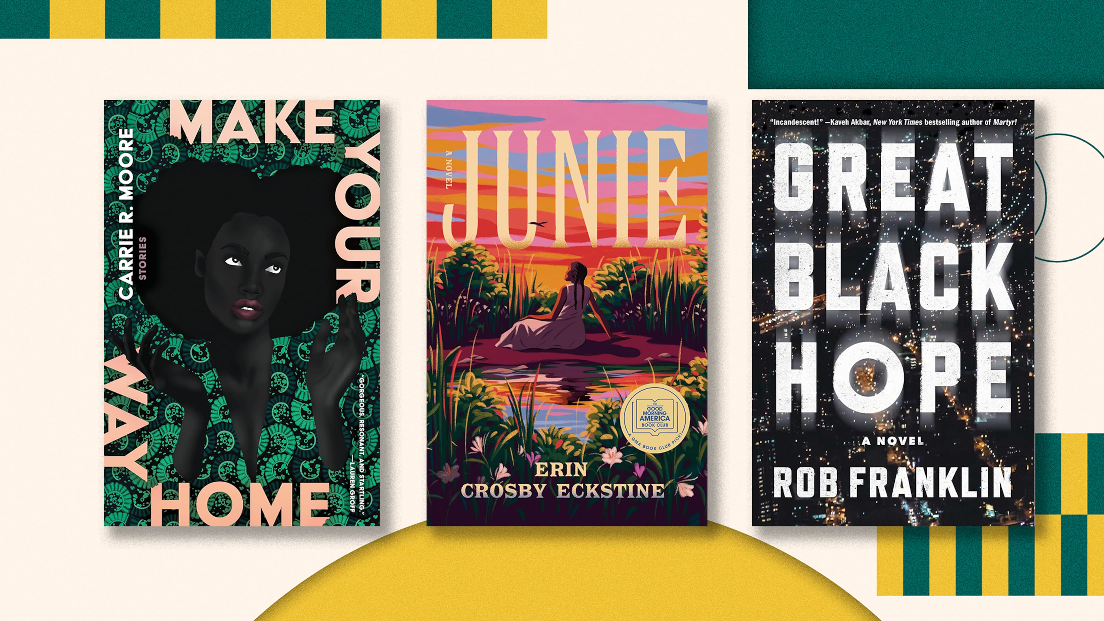 "Make Your Way Home," Junie" and "Great Black Hope" (Courtesy Tin House Books/Ballantine Books/Summit Books)