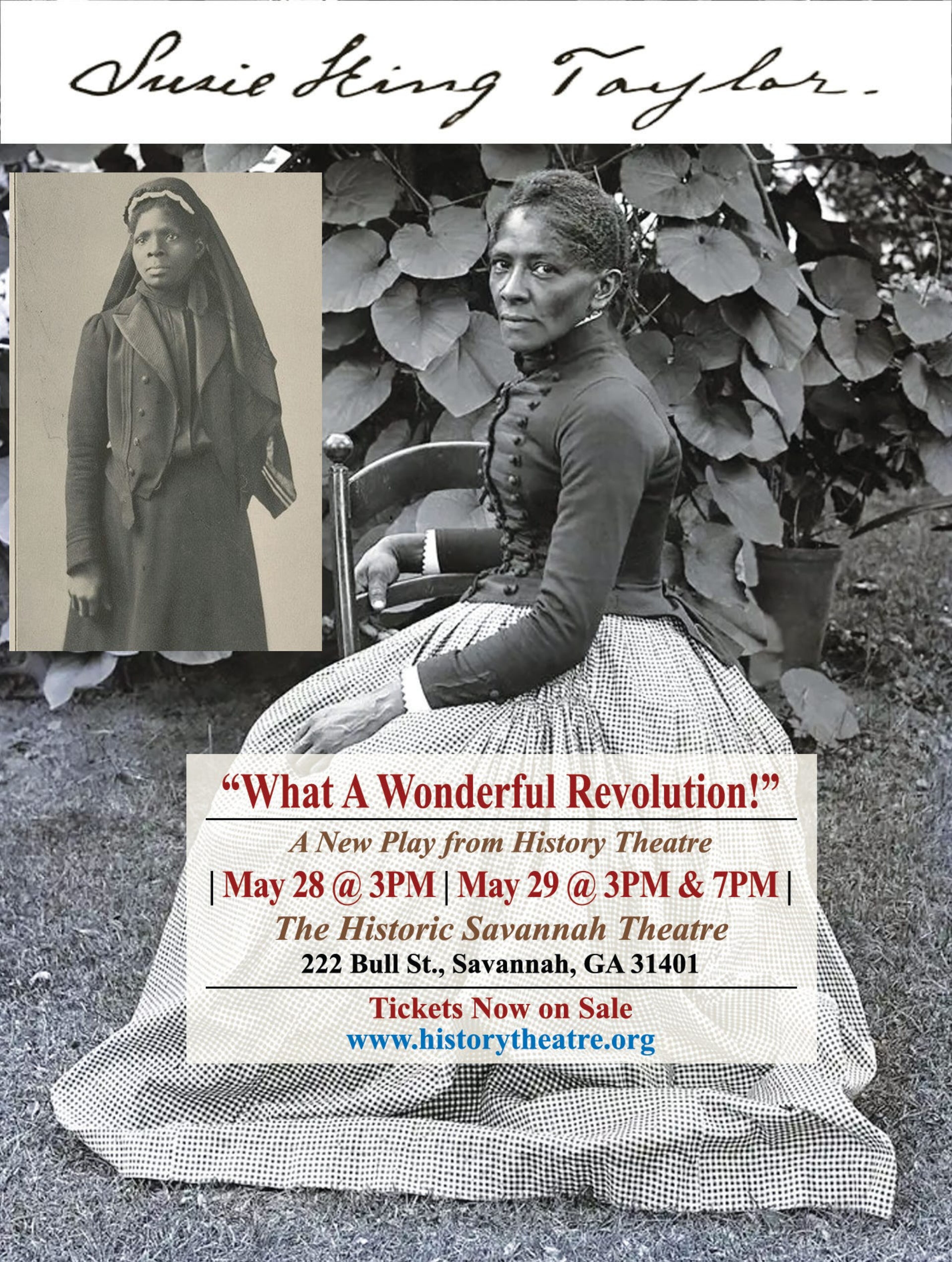 Susie King Taylor: What A Wonderful Revolution will be performed at the Historic Savannah Theatre on May 28 and 29.